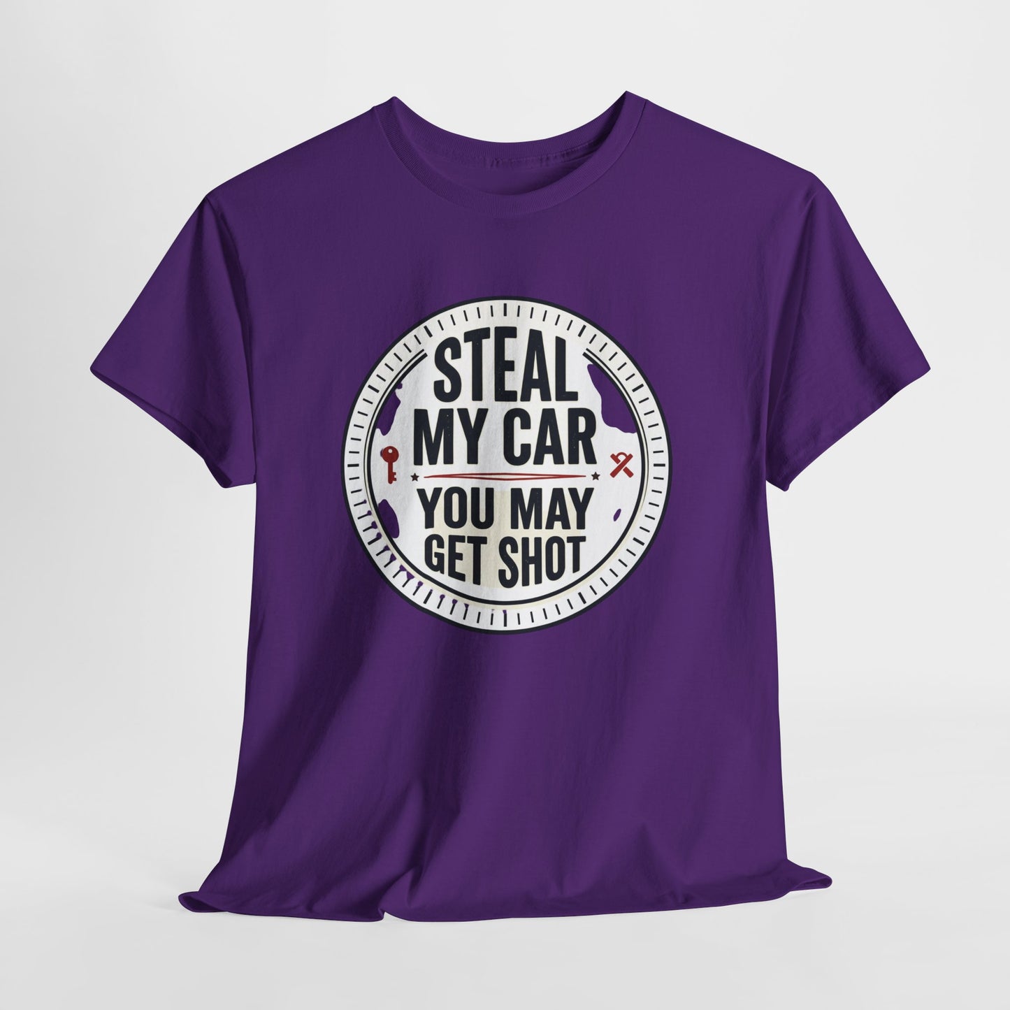 “Steal My Car You May Get Shot” Funny Garage & Car Owner Tee