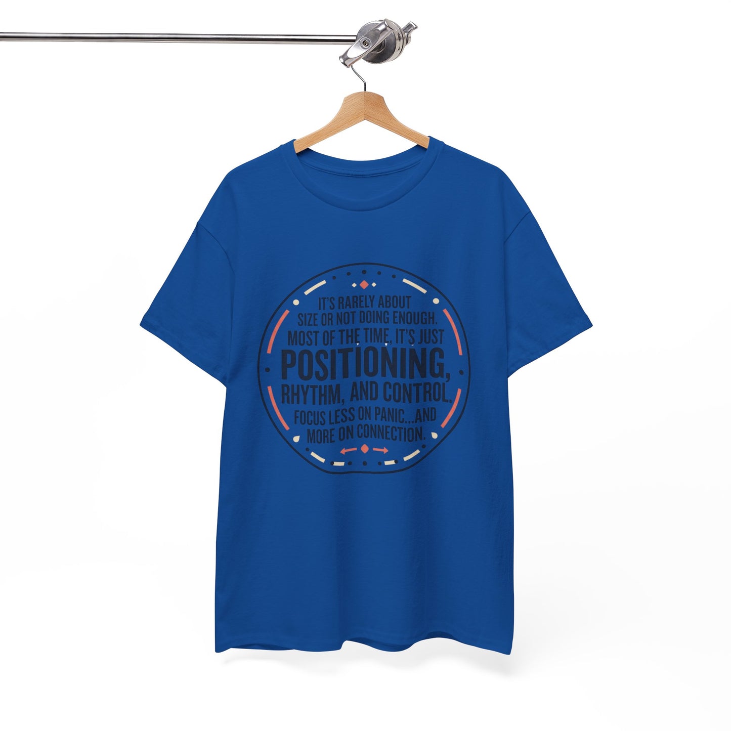 "Positioning, Rhythm, and Control" Motivational Tee—Inspirational Quote T-Shirt