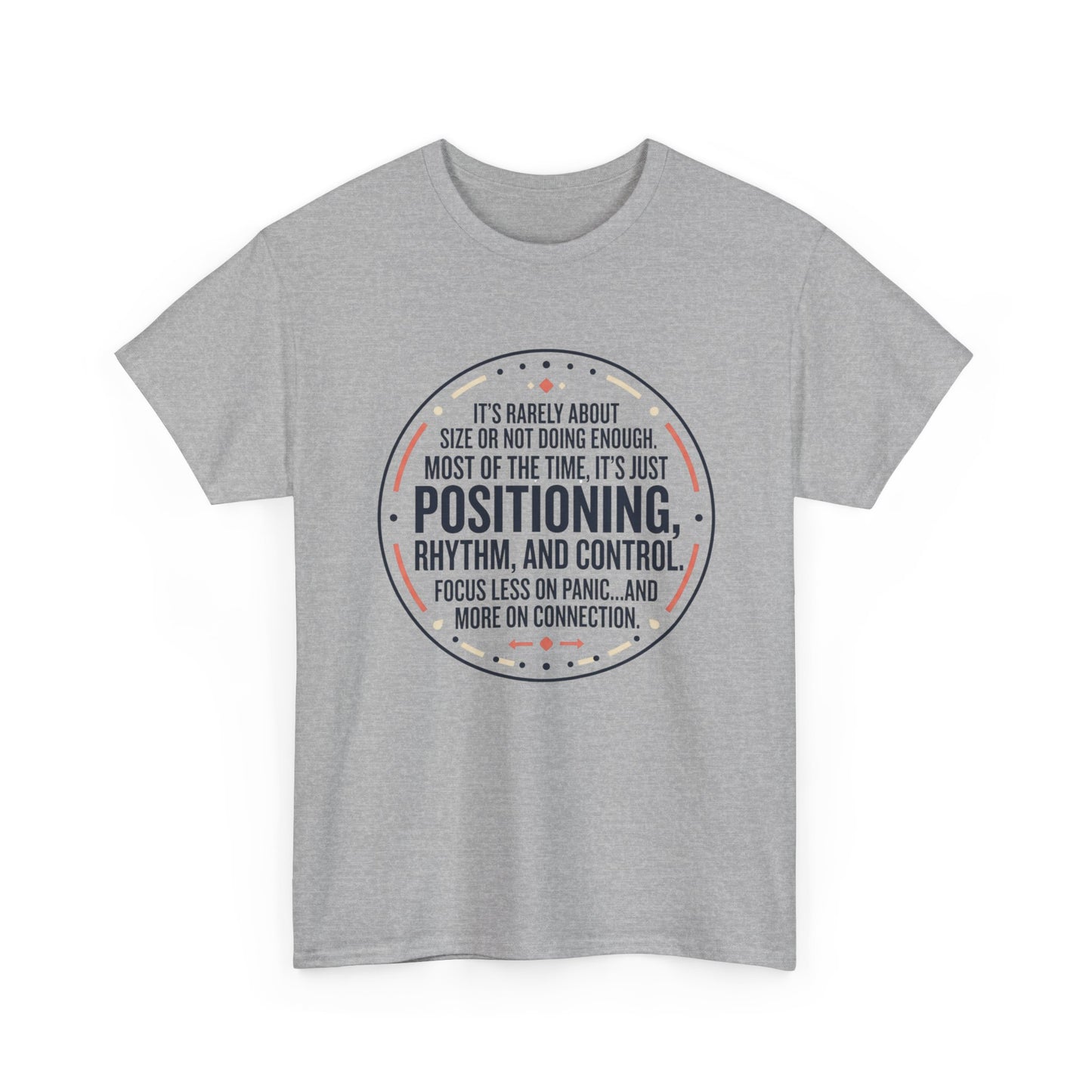 "Positioning, Rhythm, and Control" Motivational Tee—Inspirational Quote T-Shirt