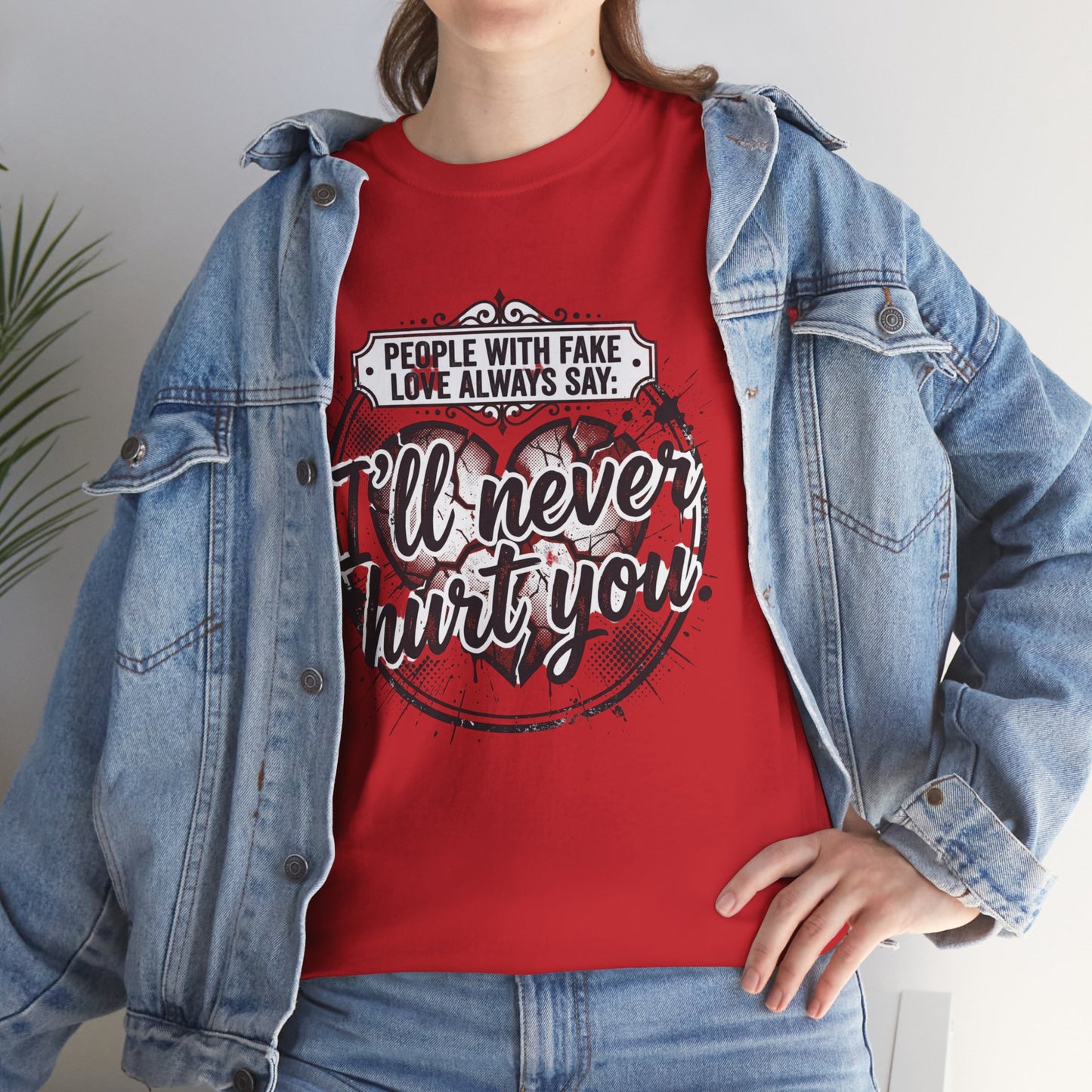 I’ll Never Hurt You Tee — Vintage Heart Quote T-Shirt for Sass & Self-Defense
