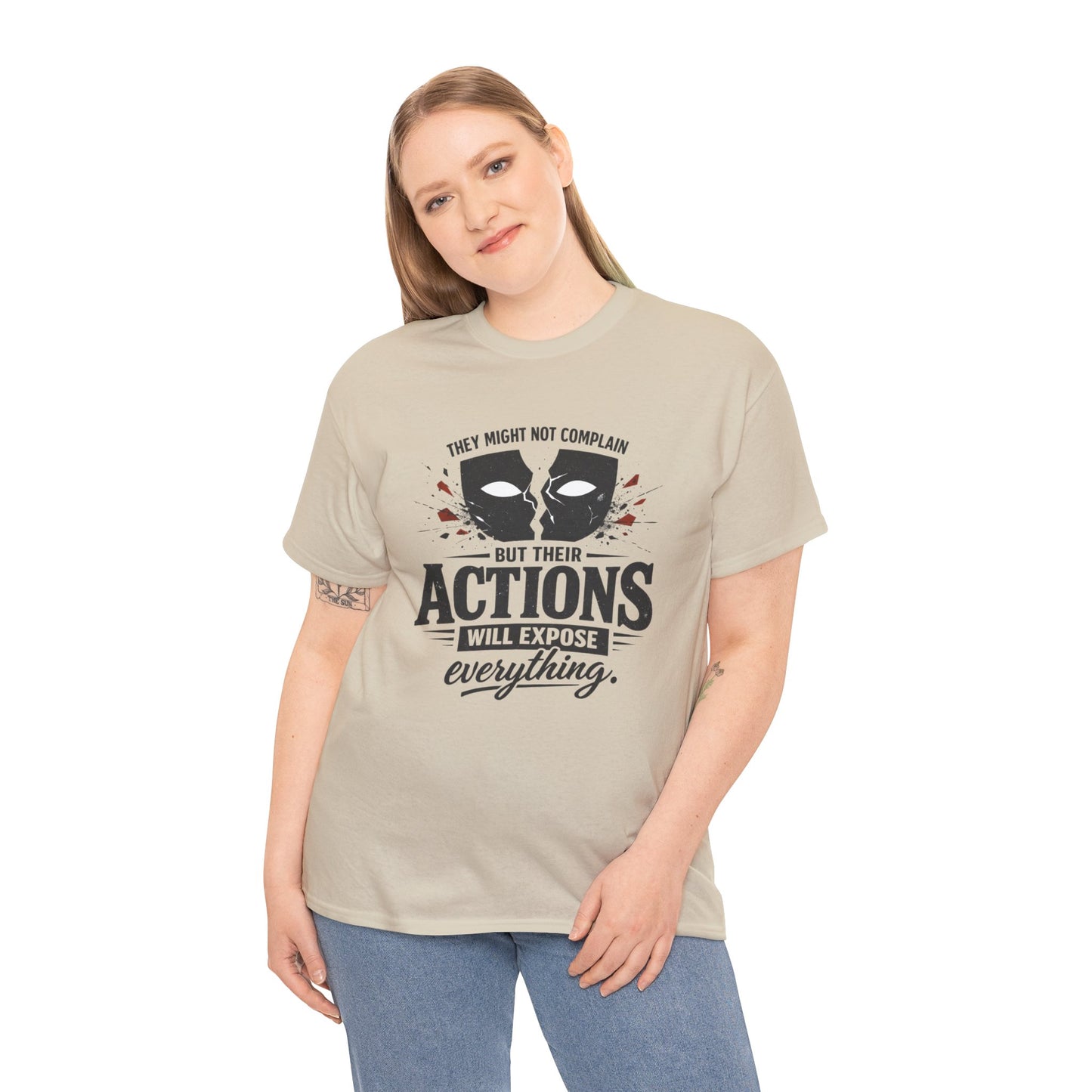 T-Shirt — "Their Actions Will Expose Everything" Motivational Graphic Tee Printify
