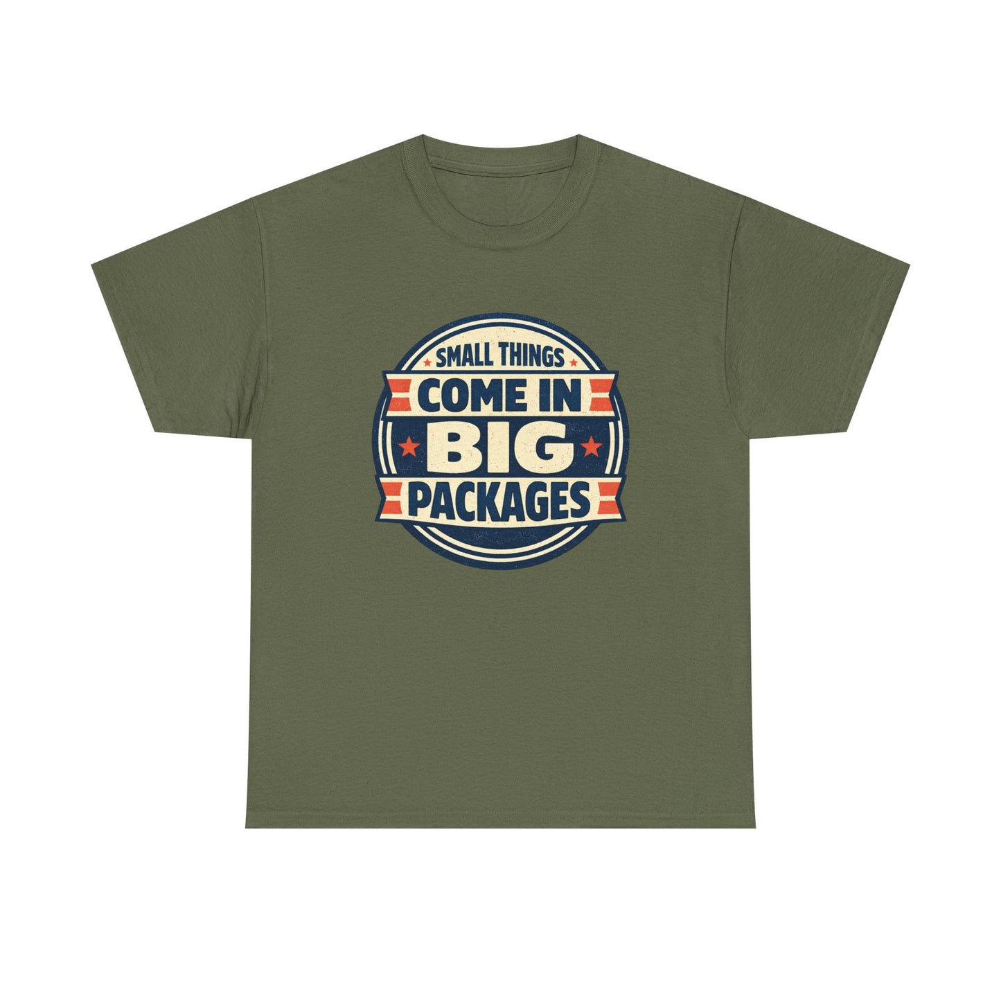 T-Shirt — "Small Things Come in Big Packages" Retro Badge Tee