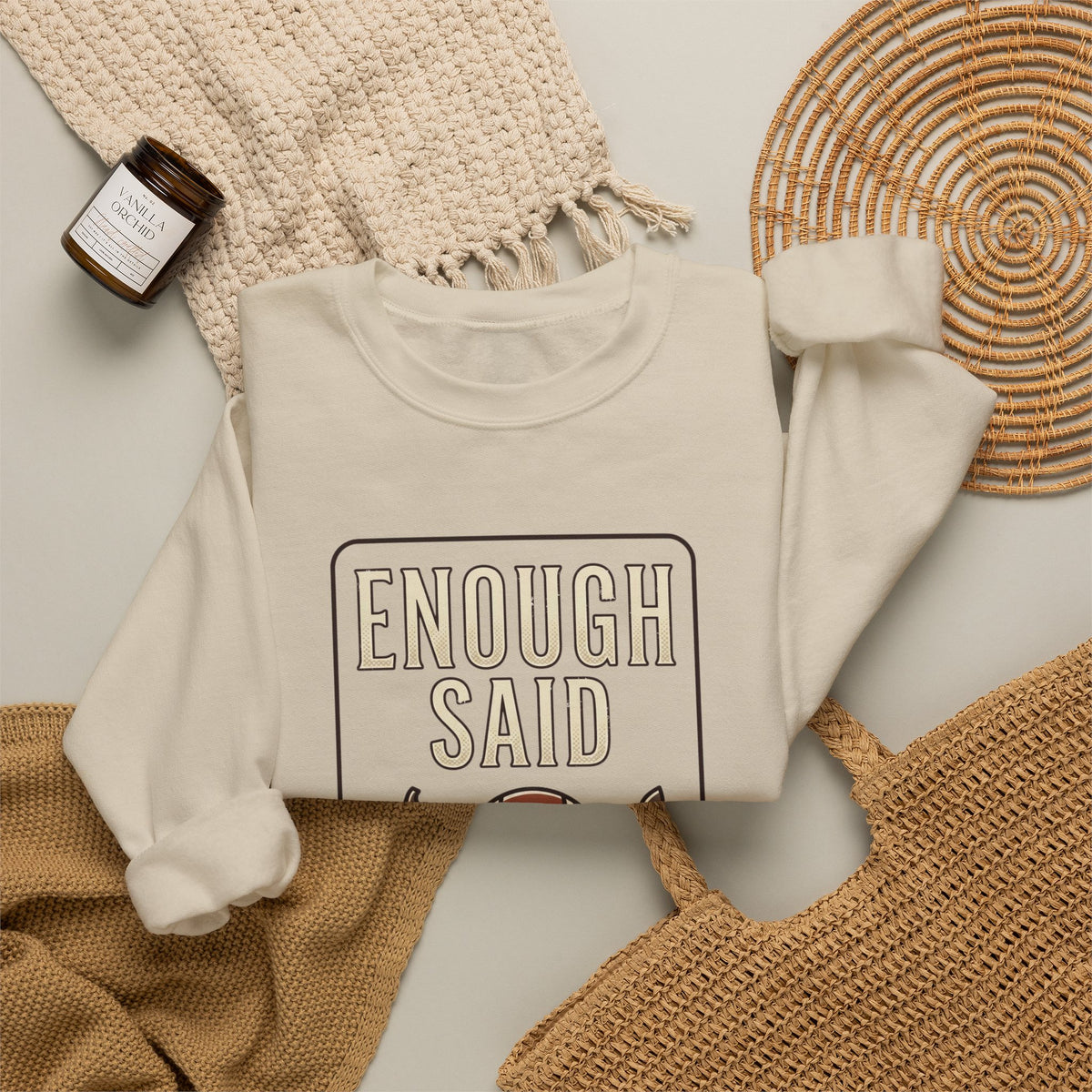 Enough Said Forever sweatshirt | Football season, Fall pumpkin tailgate