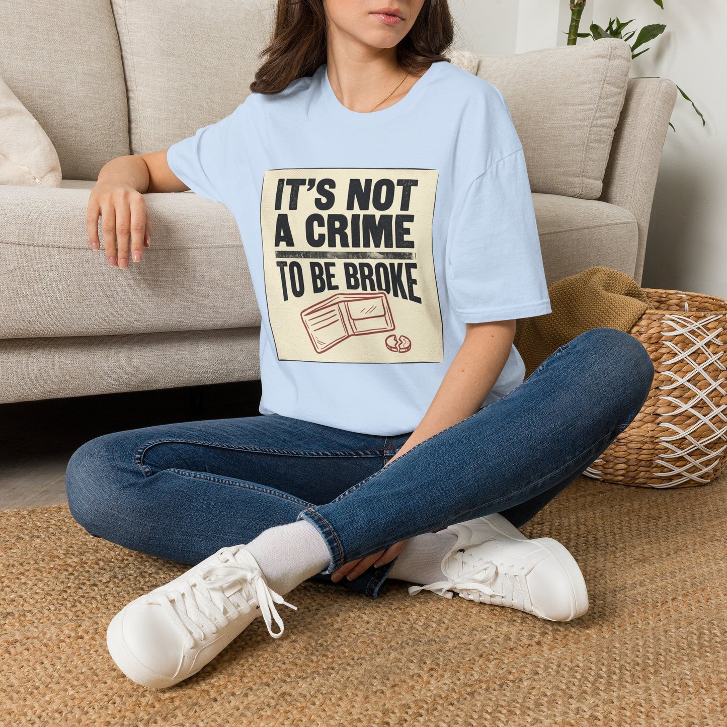 It's Not a Crime to Be Broke T-Shirt