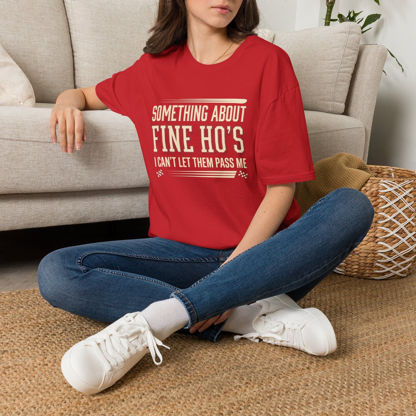 "Something About Fine Ho's I Can't Let Them Pass Me"-Funny Graphic T-Shirt