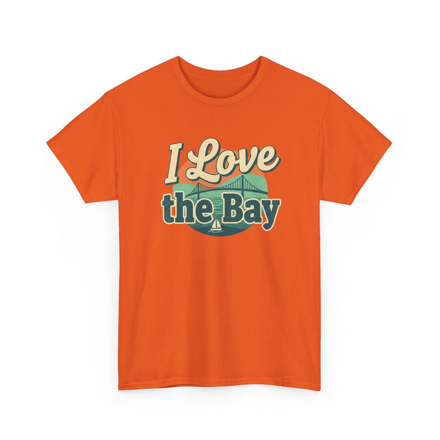 I Love the Bay T-Shirt — Retro Coastal Tee for Bay Lovers