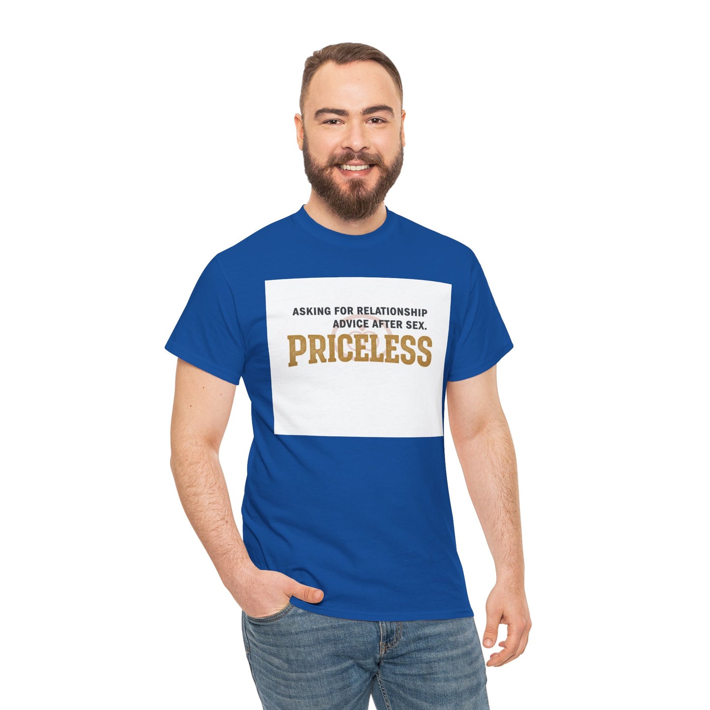 Priceless Funny Graphic Tee — "Asking for Relationship Advice After Sex" Casual Cotton Shirt