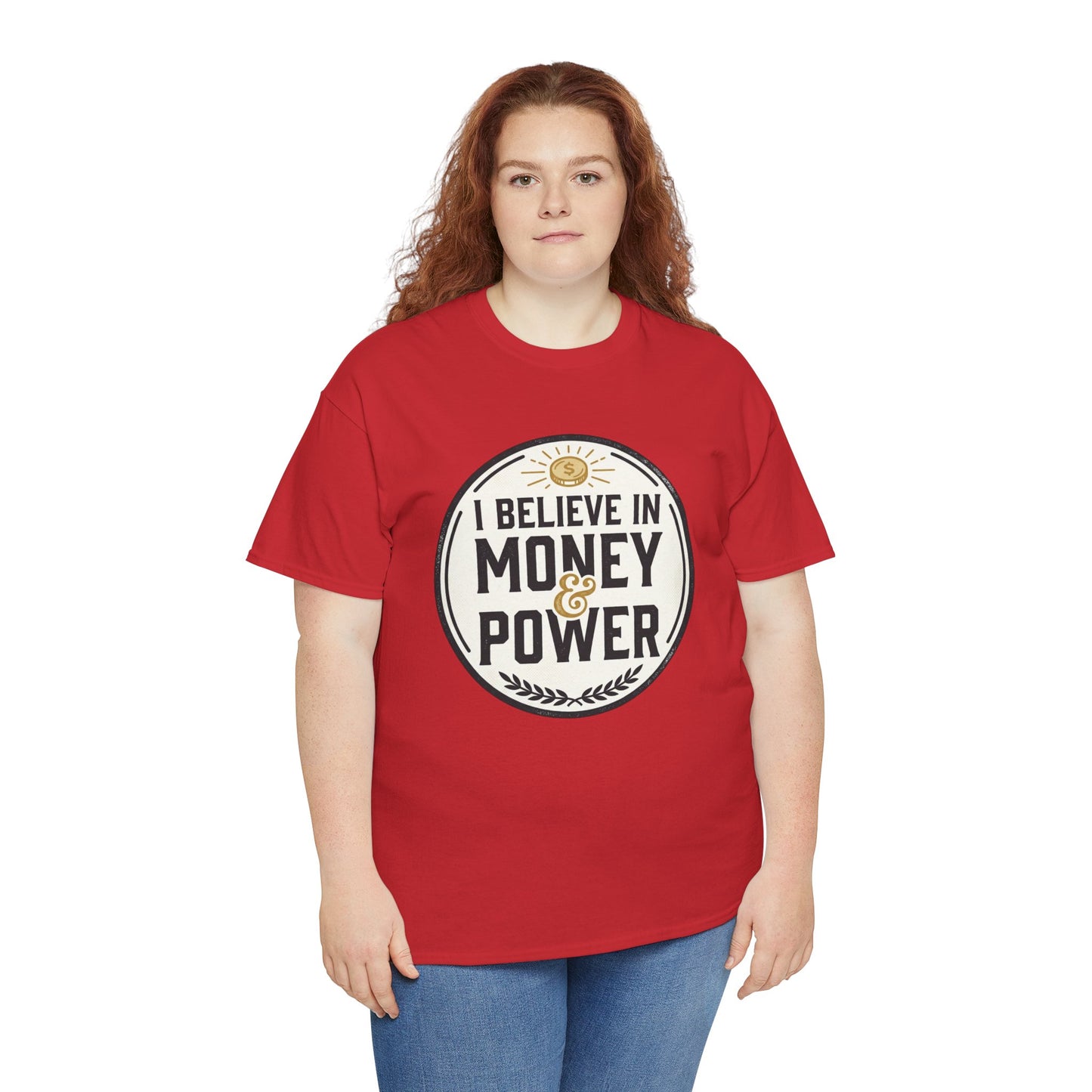 I Believe in Money & Power T-Shirt — Motivational Retro Graphic Tee