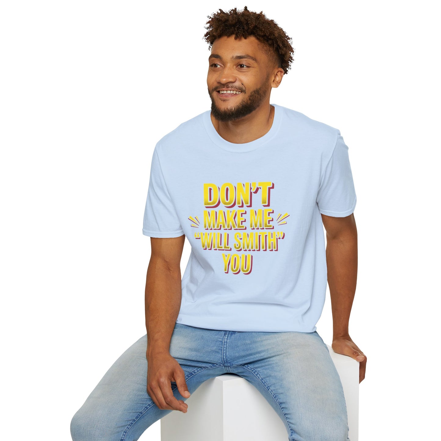Don't Make Me "Will Smith" T-Shirt — Bold Yellow Graphic Tee
