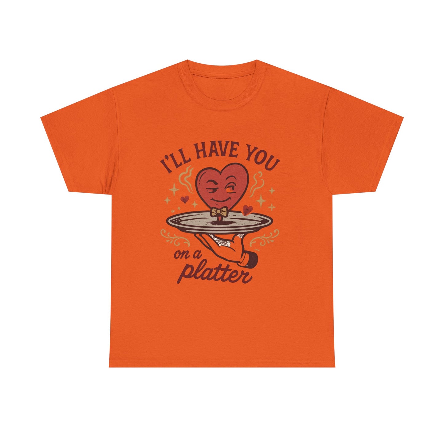 Valentine Heart on a Platter T-Shirt — I'll Have You on a Platter Cute Romantic Tee