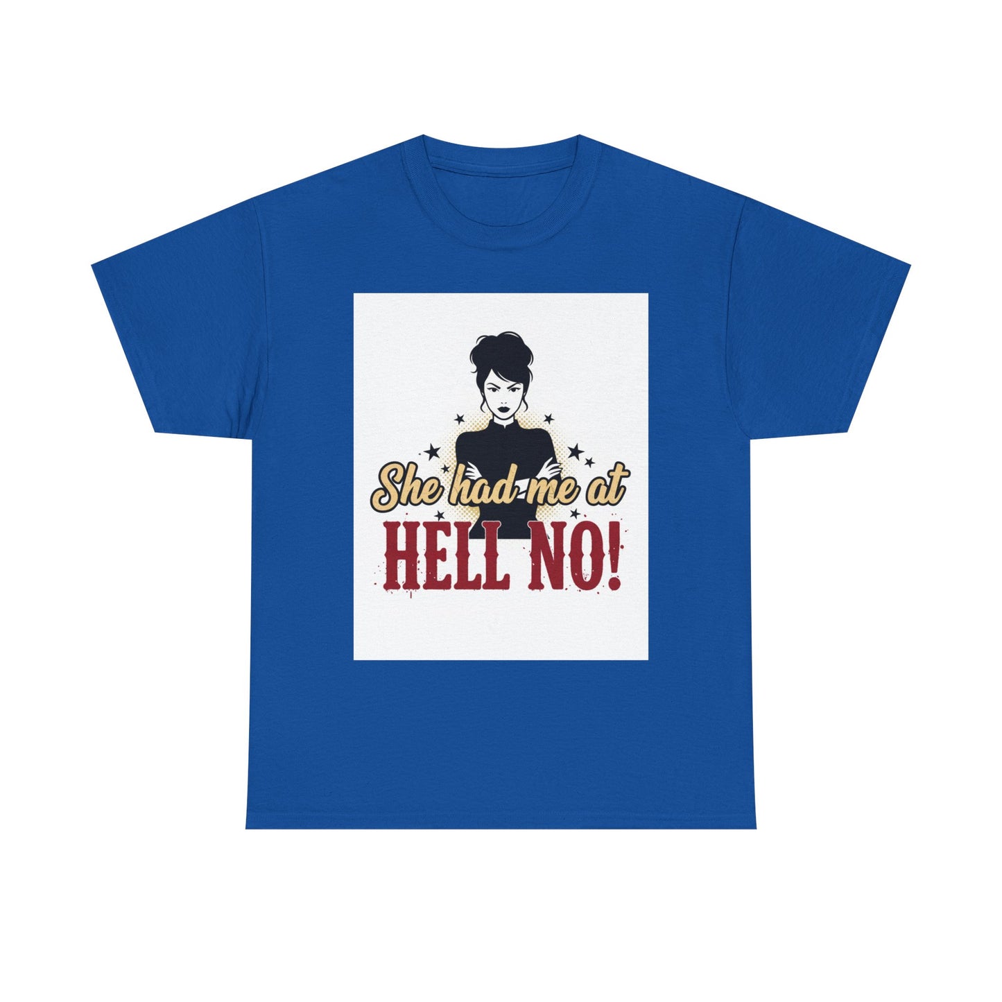She Had Me At Hell No! Tee – Sassy Retro Graphic T-Shirt