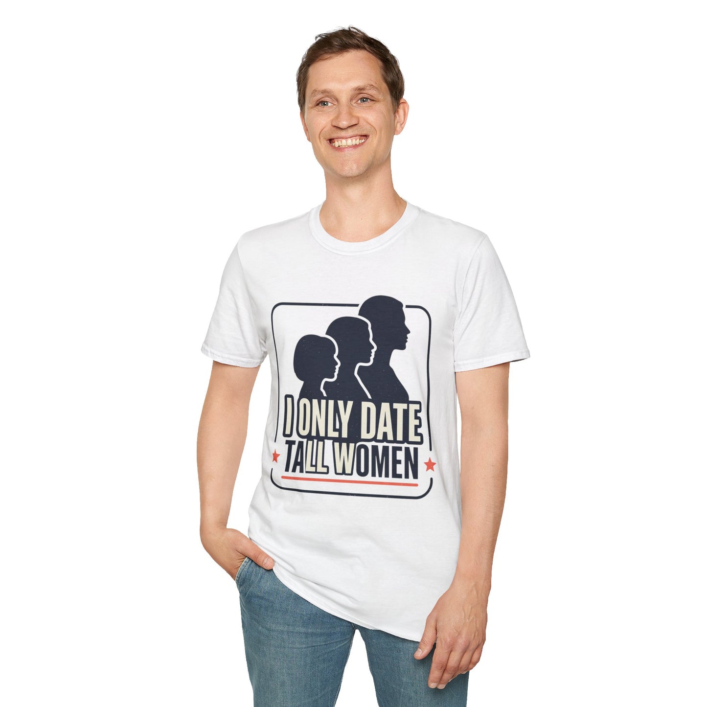 I Only Date Tall Women T-Shirt — Funny Tall Women Pride Tee