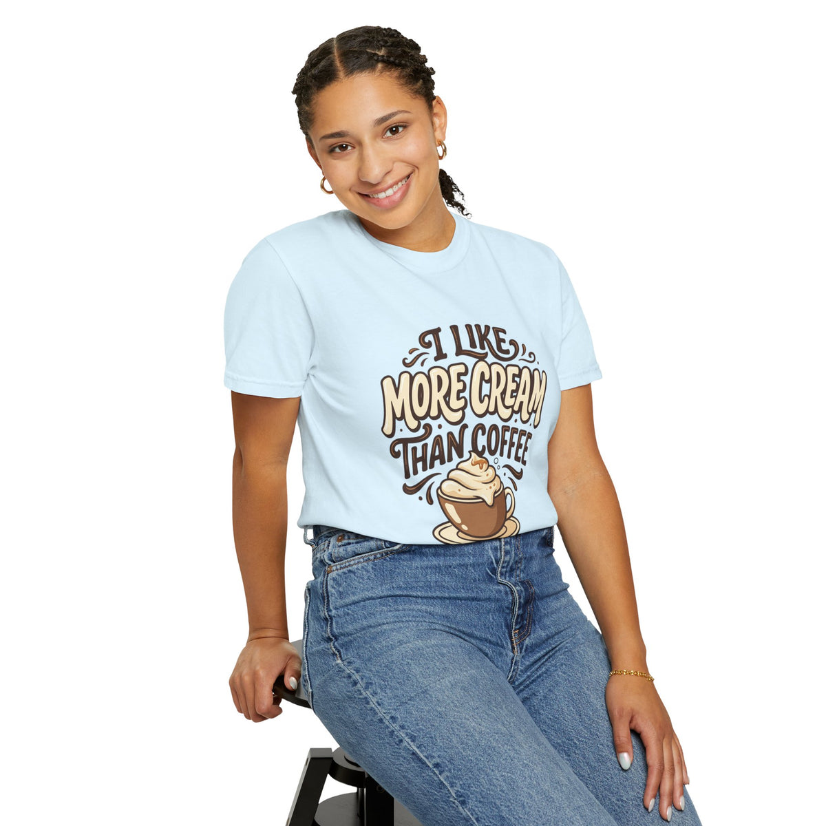 Coffee Tee — "I Like More Cream Than Coffee" Graphic T-Shirt