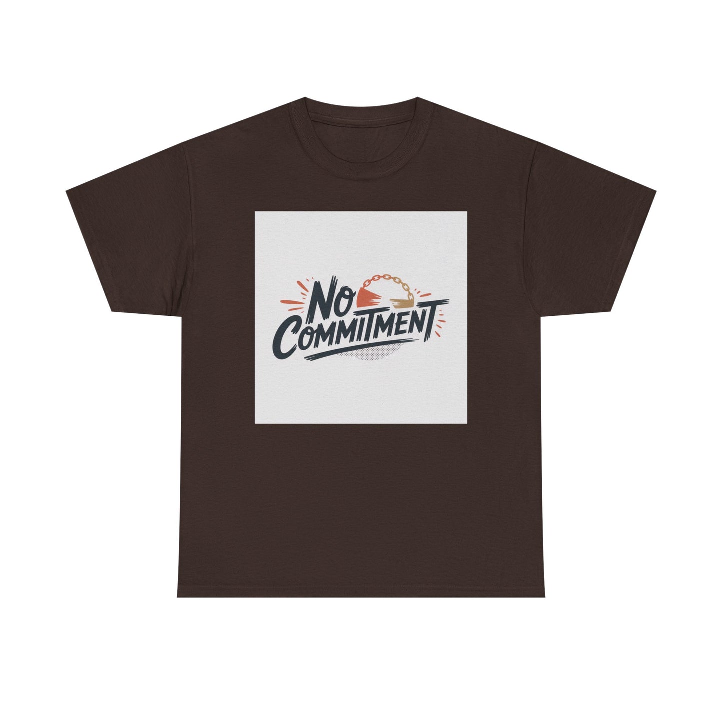 No Commitment T-Shirt — Funny Casual Graphic Tee for Dating & Freedom Lovers
