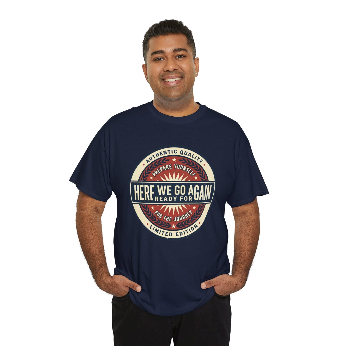 Here We Go Again Vintage Badge Tee — Retro Adventure Graphic T-Shirt