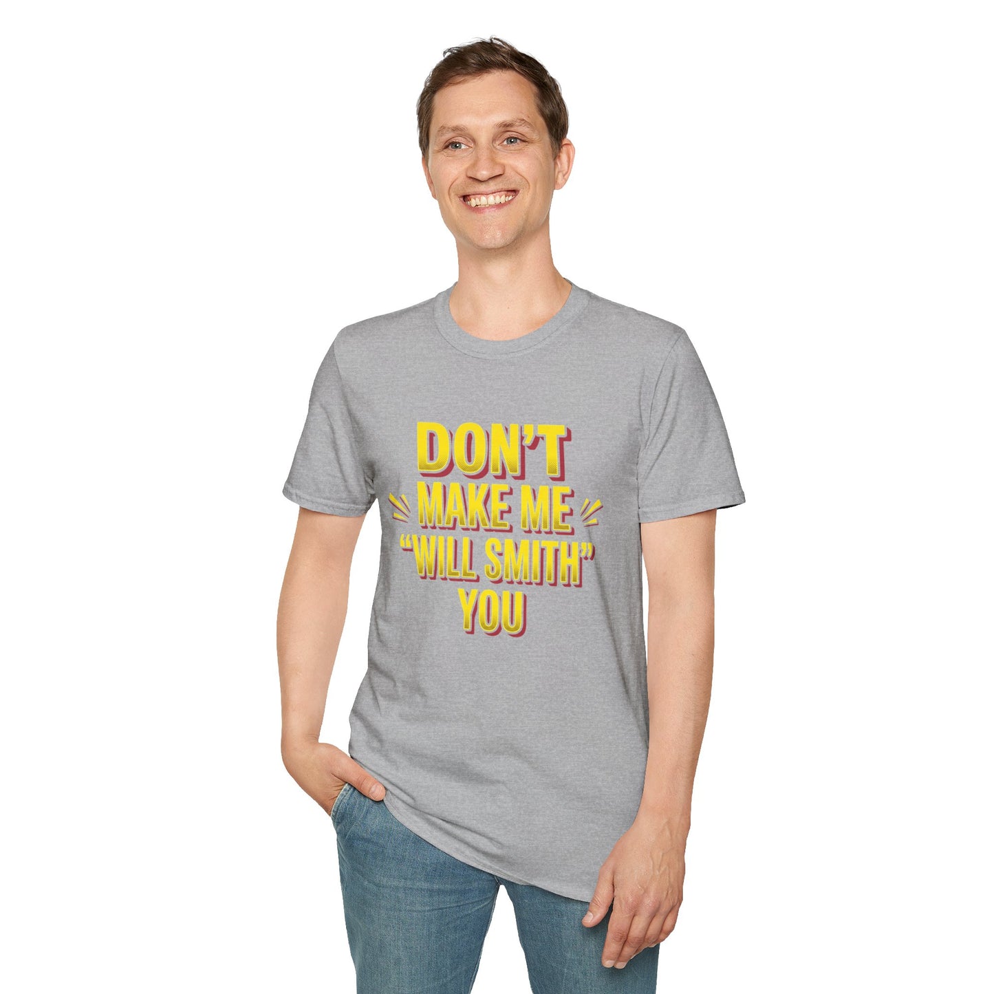 Don't Make Me "Will Smith" T-Shirt — Bold Yellow Graphic Tee