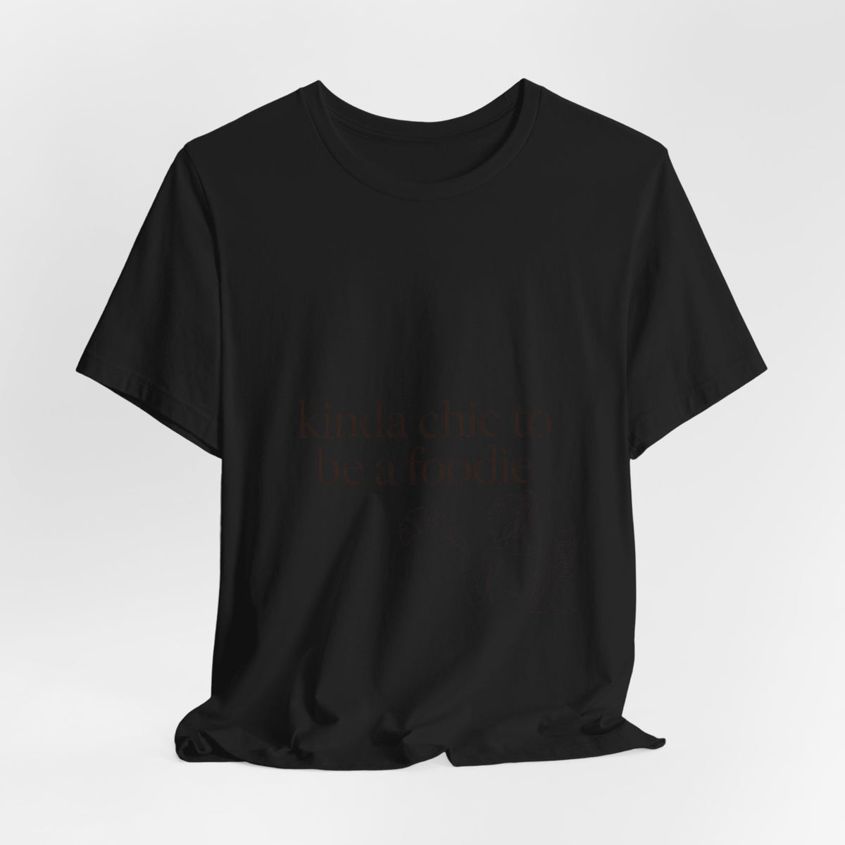 kinda chic to be a foodie T-Shirt | minimal line art, foodie fashion