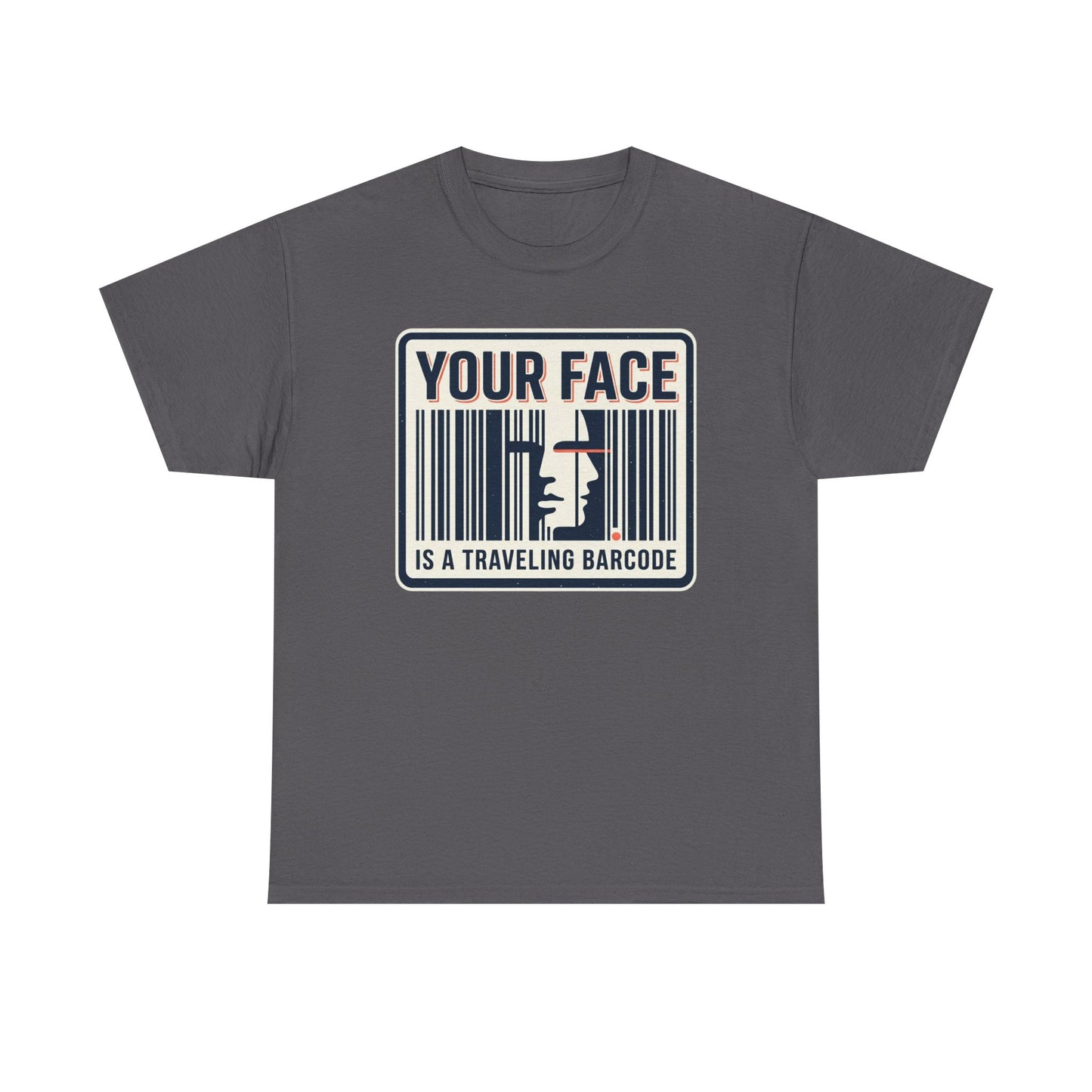 "Your Face Is a Traveling Barcode" Graphic Tee