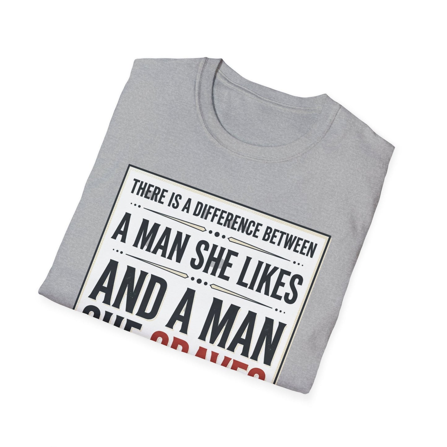 “There Is a Difference Between a Man She Likes and a Man She Craves”