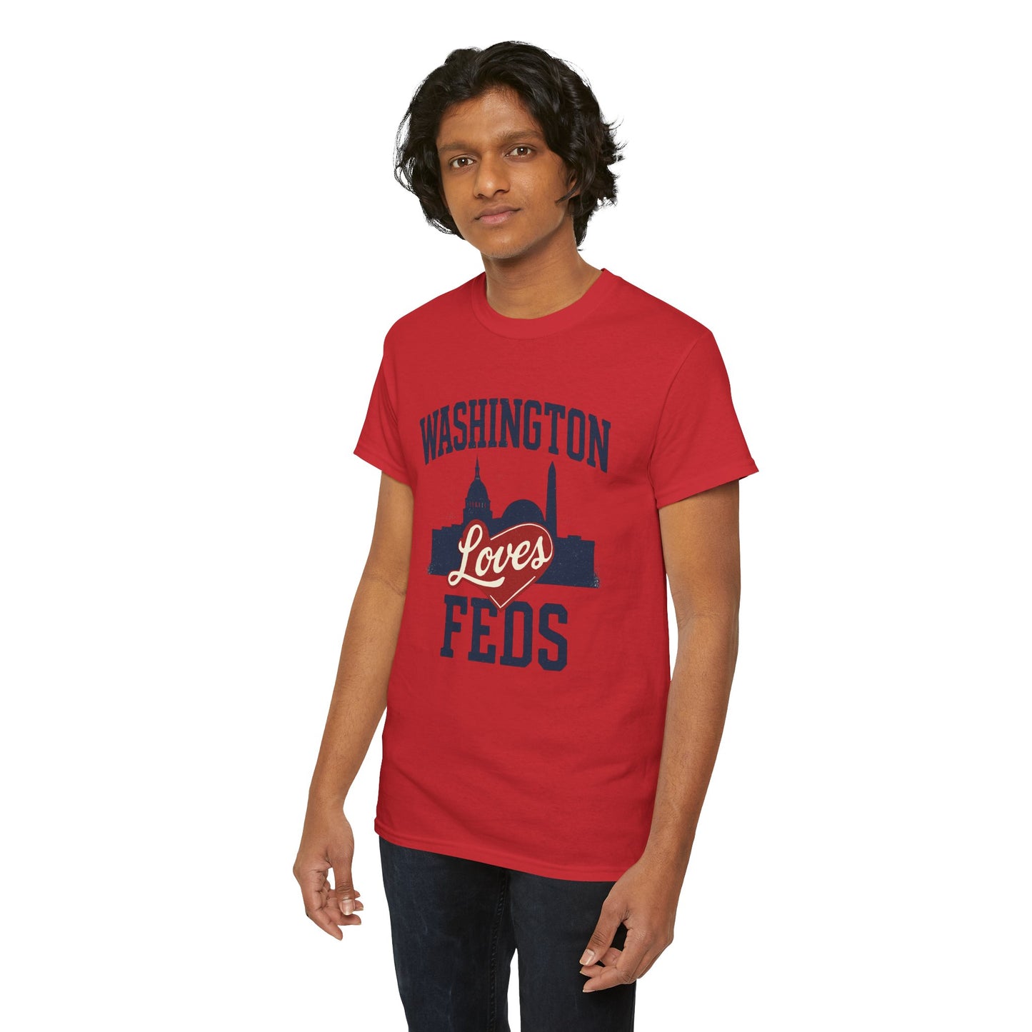 Washington Loves Feds T-Shirt — Patriotic DC Skyline Tee