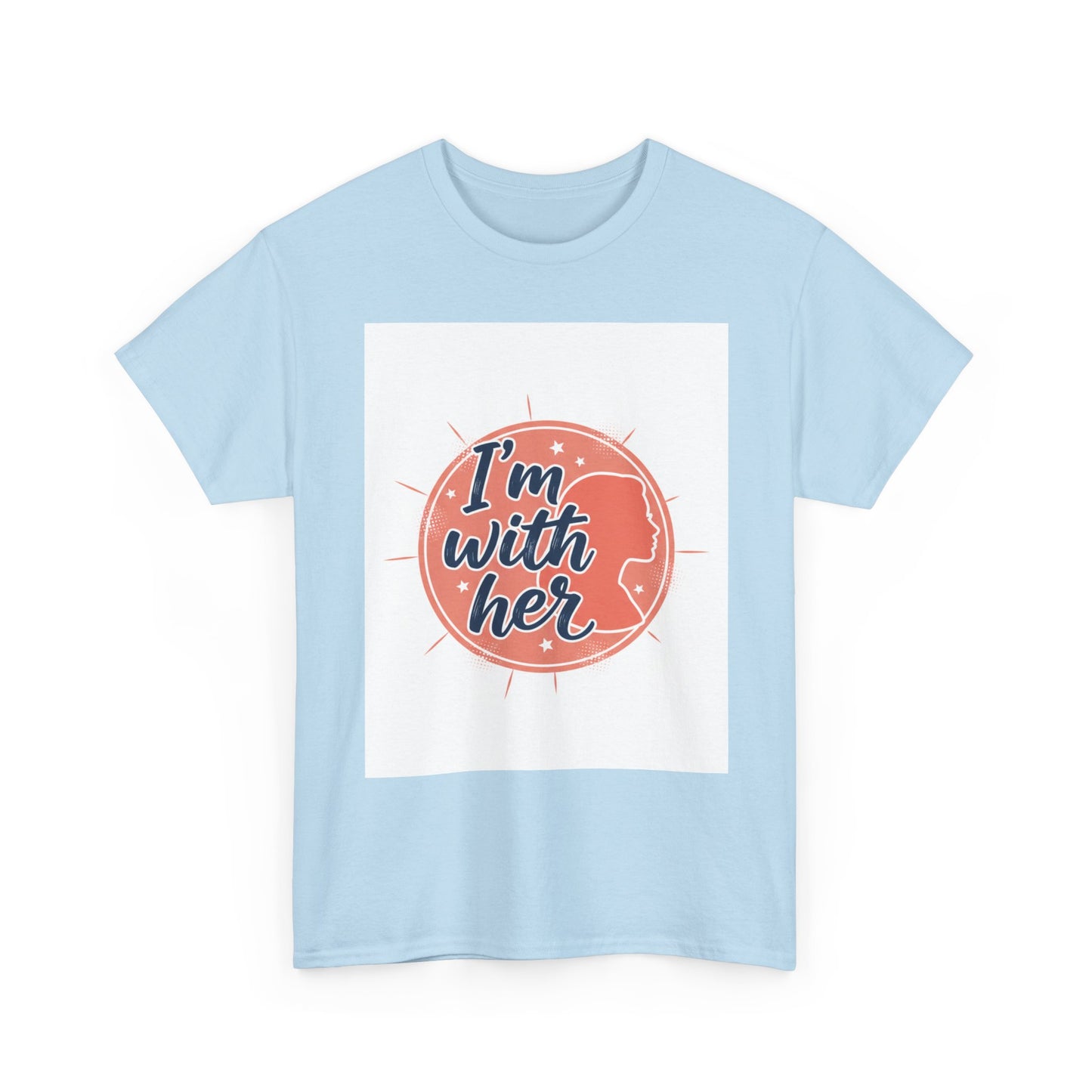 I'm With Her Tee — Feminist Equality Graphic T-Shirt