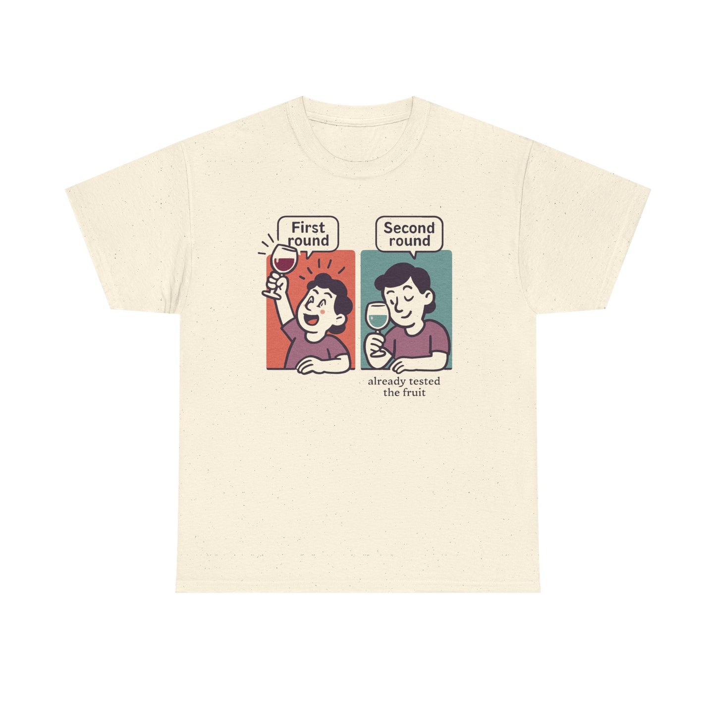 T-Shirt — "First round / Second round: already tasted the fruit" Comic Graphic Tee