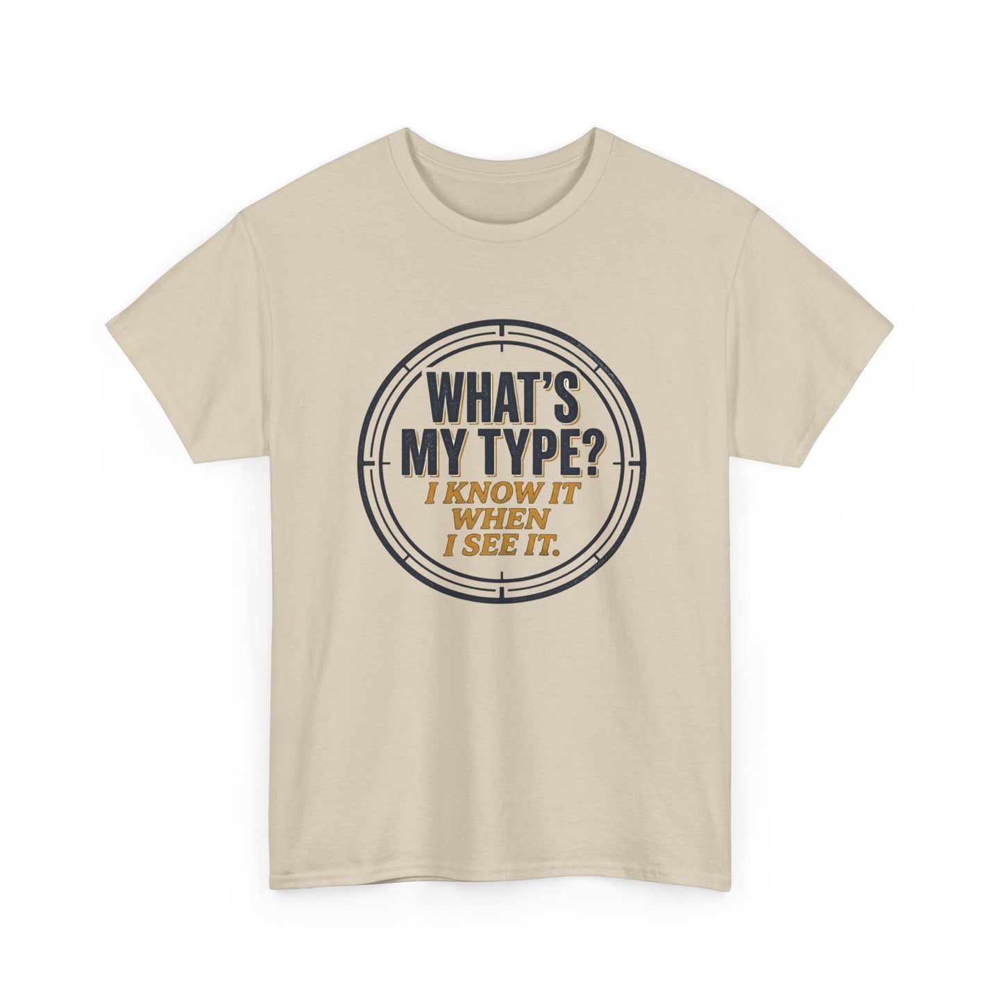 "What's My Type? I Know It When I See It" Graphic Tee
