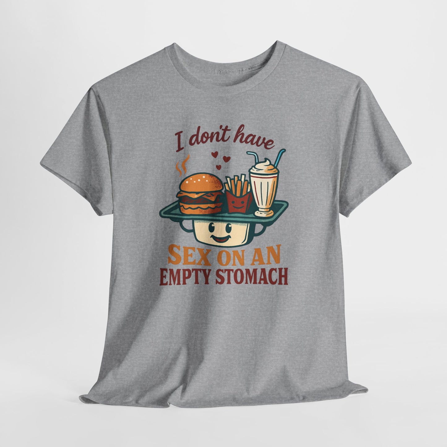 "I Don't Have Sex on an Empty Stomach" Burger & Milkshake Funny T-Shirt