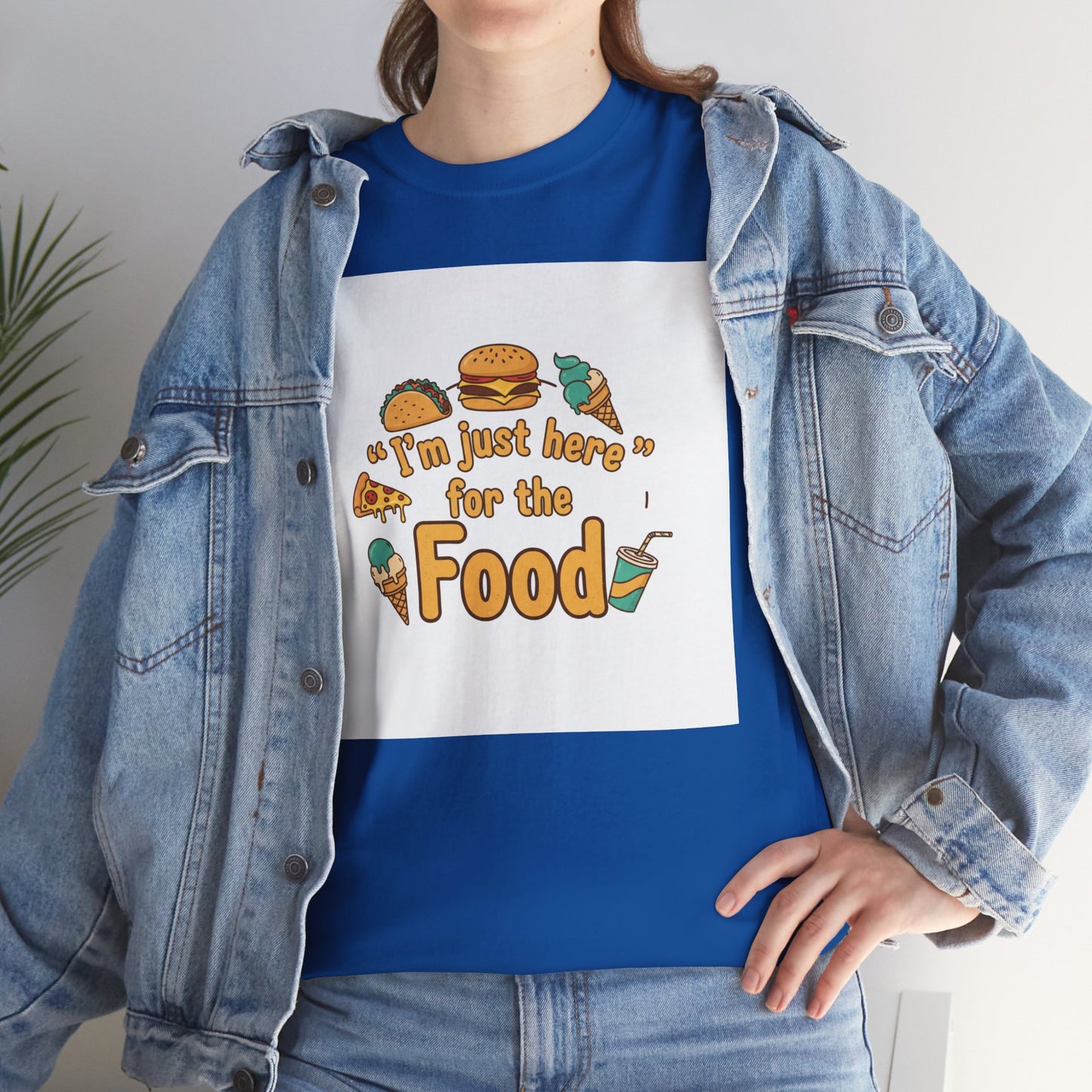 I'm Just Here for the Food T‑Shirt — Funny Foodie Graphic Tee
