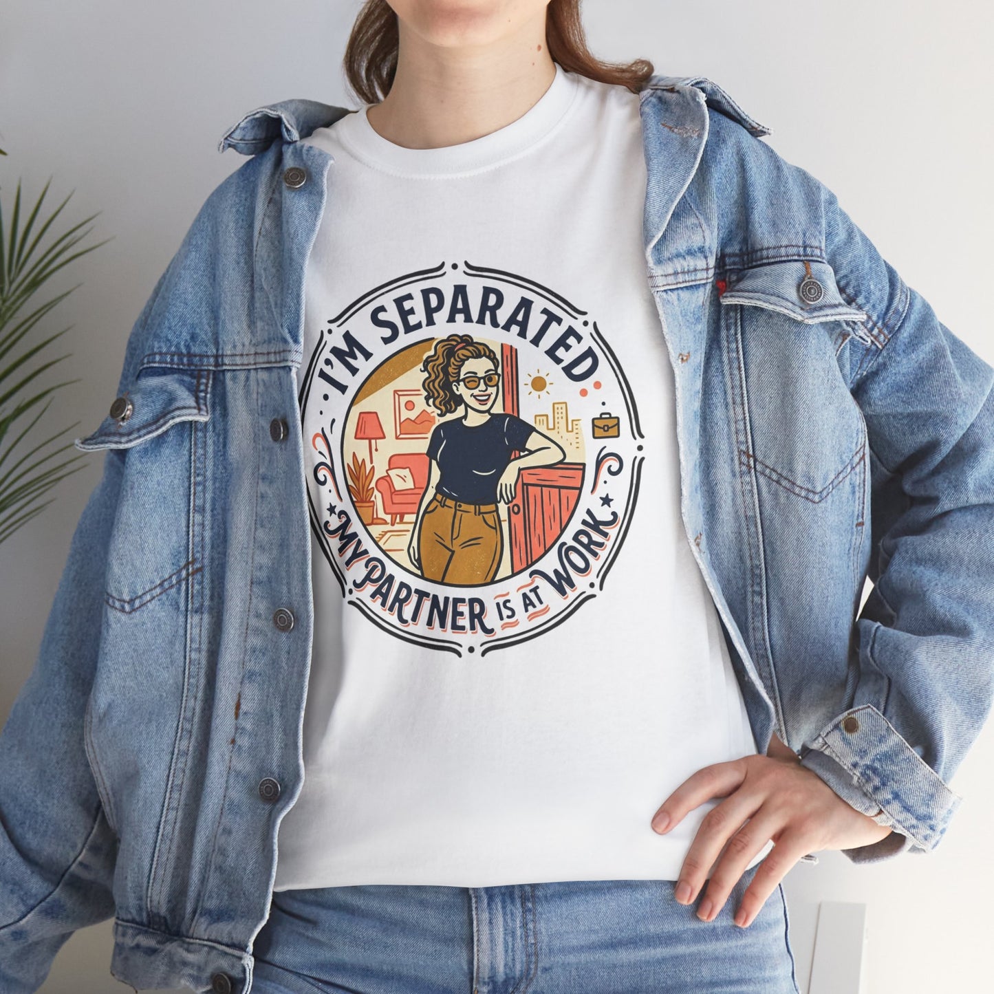 Separated from My Partner at Work T-Shirt Printify