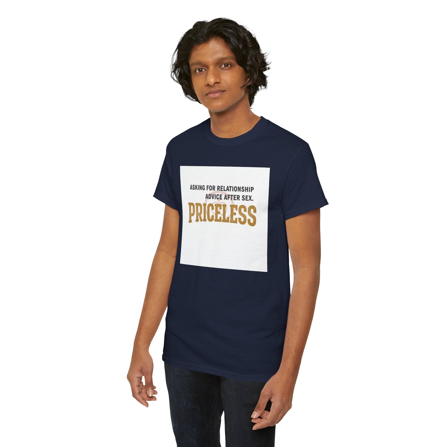 Priceless Funny Graphic Tee — "Asking for Relationship Advice After Sex" Casual Cotton Shirt
