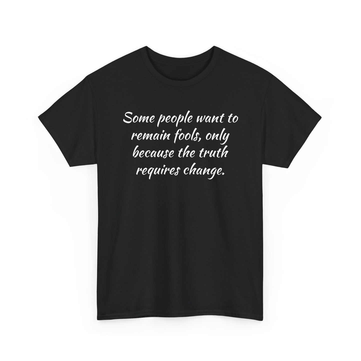 Truth Requires Change