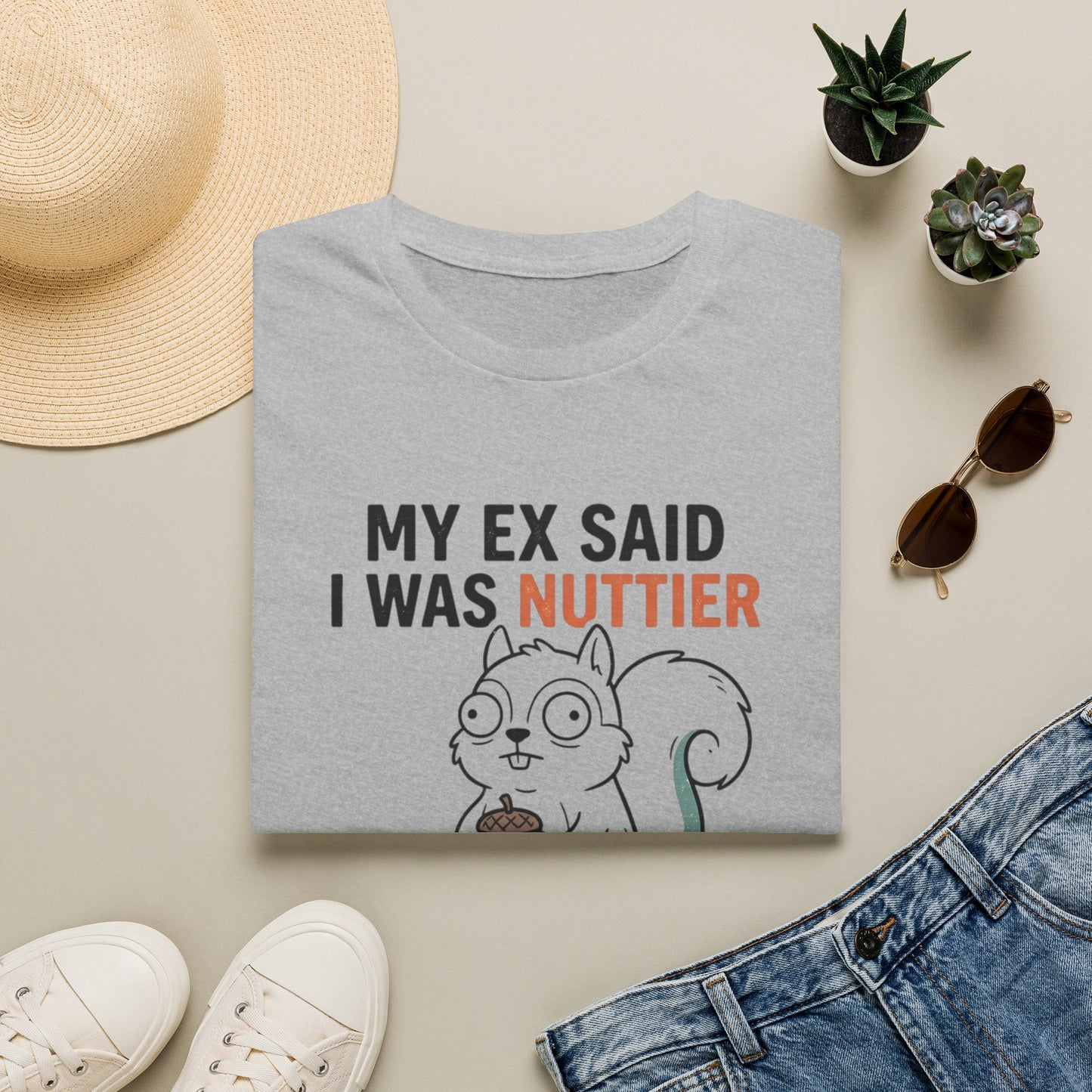 'My Ex Said I Was Nuttier Than Squirrel Shit' T-Shirt — Cute Squirrel Graphic Funny