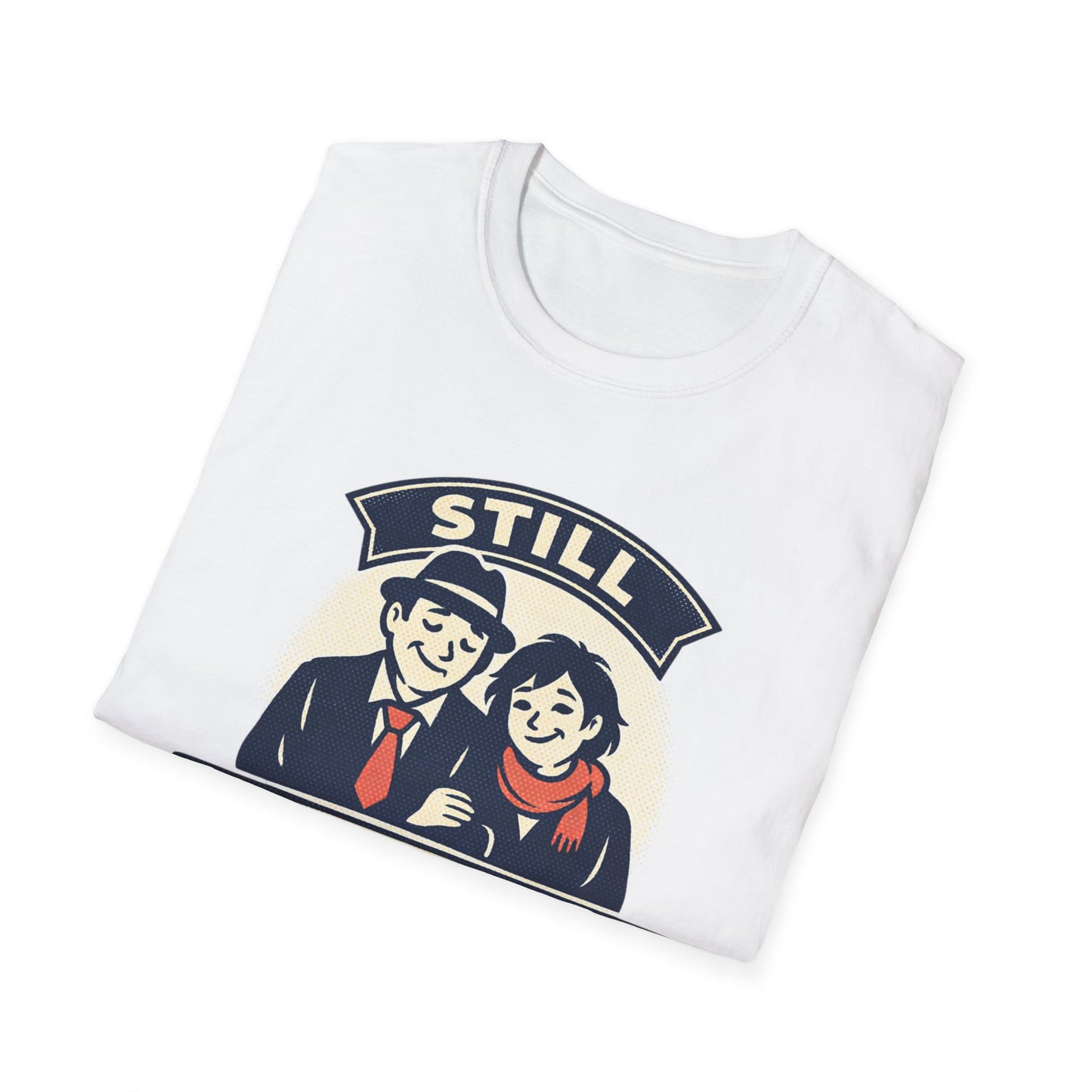Still Married T-Shirt – Funny Married Couple Graphic Tee for Anniversary & Everyday Wear