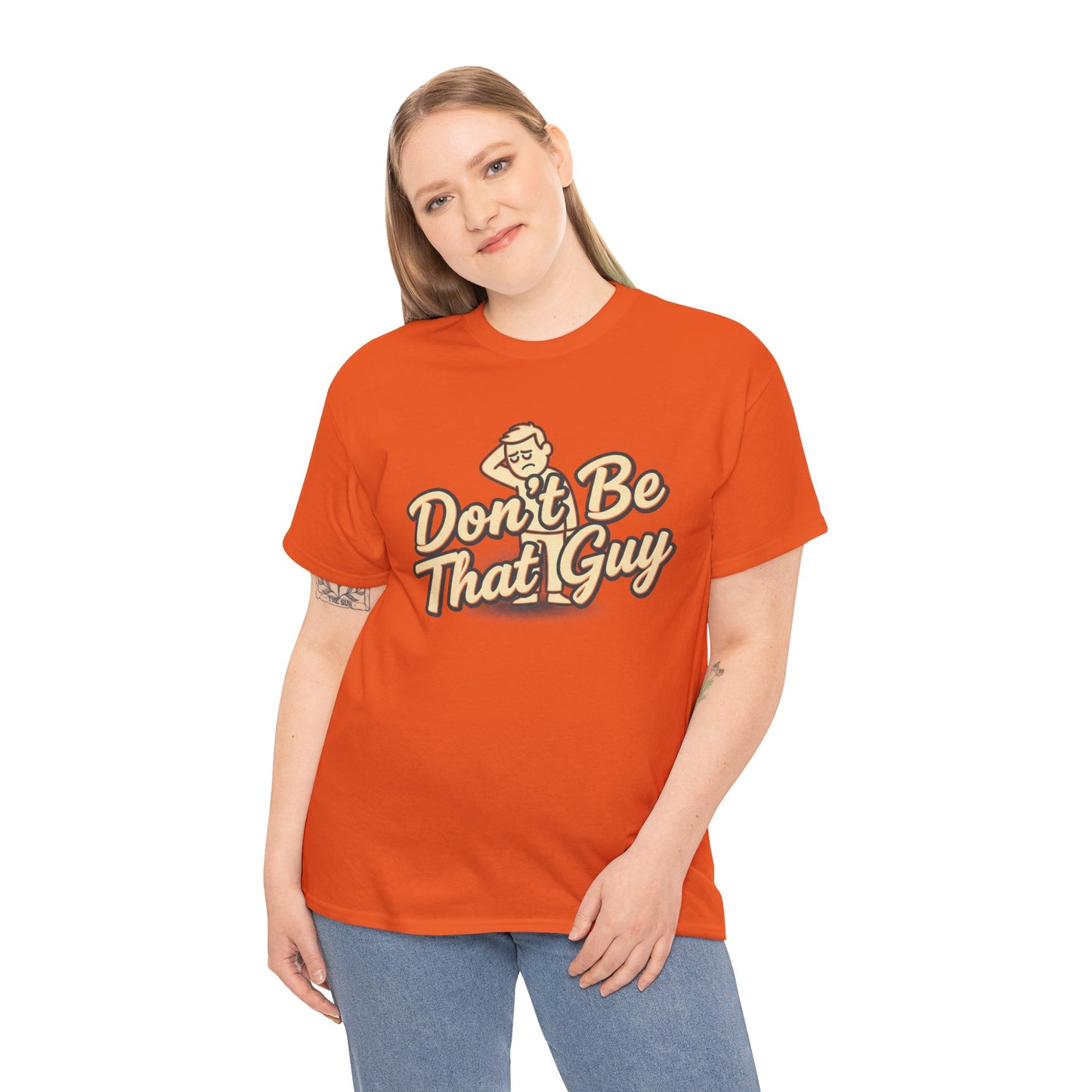 Don't Be That Guy Tee — Retro Graphic White T‑Shirt Printify