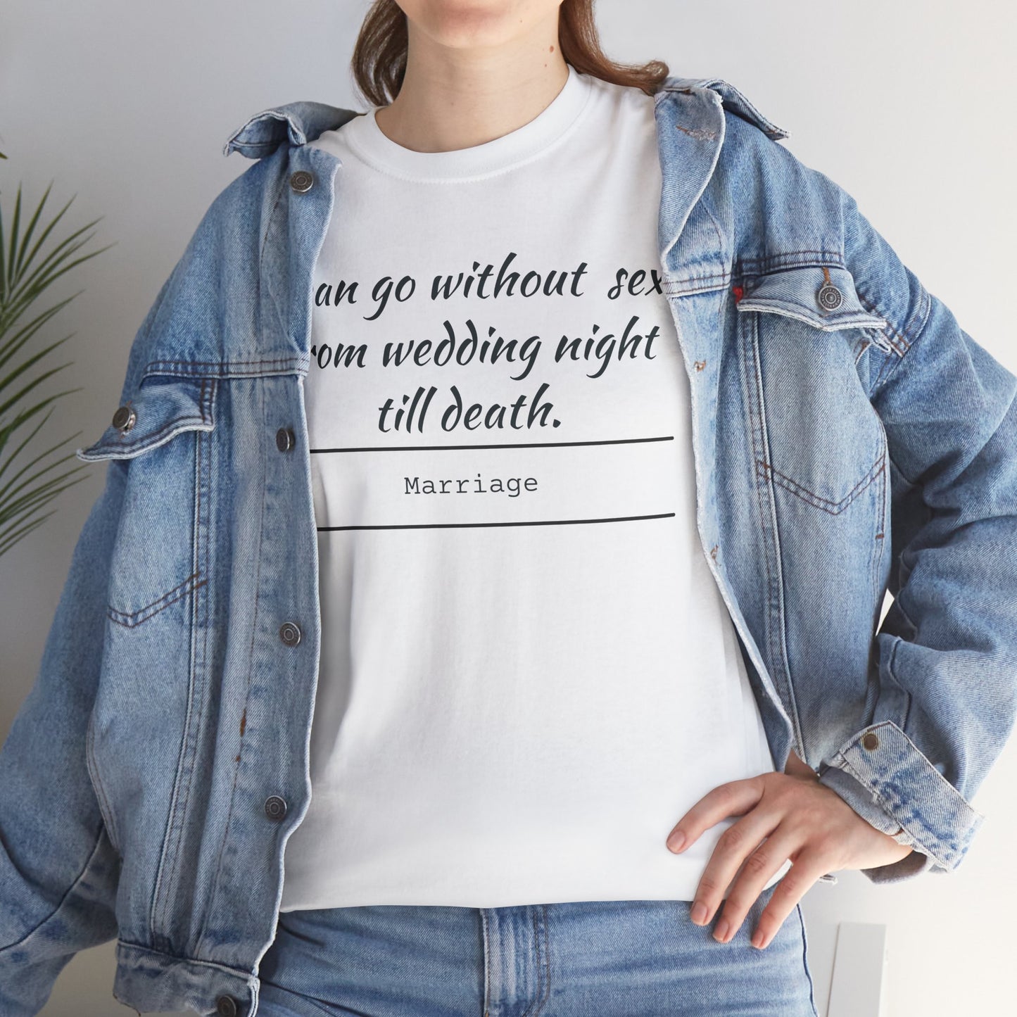 Humorous Marriage Quote Tee