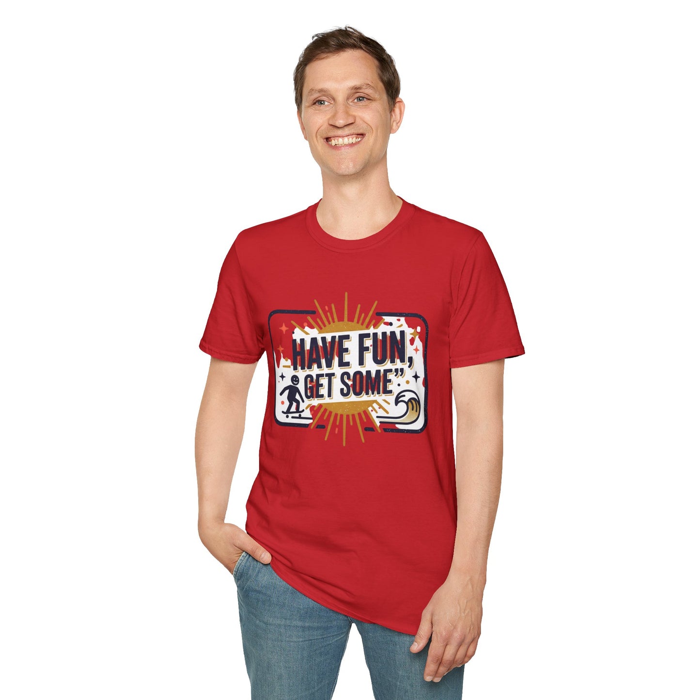 Have Fun, Get Some T-Shirt — Retro Surf & Skate Graphic Tee