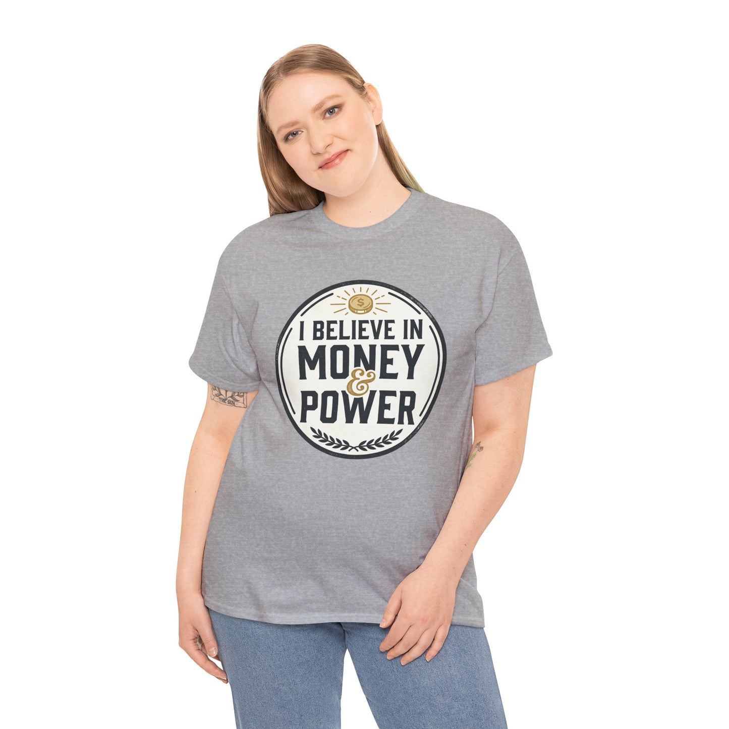 I Believe in Money & Power T-Shirt — Motivational Retro Graphic Tee