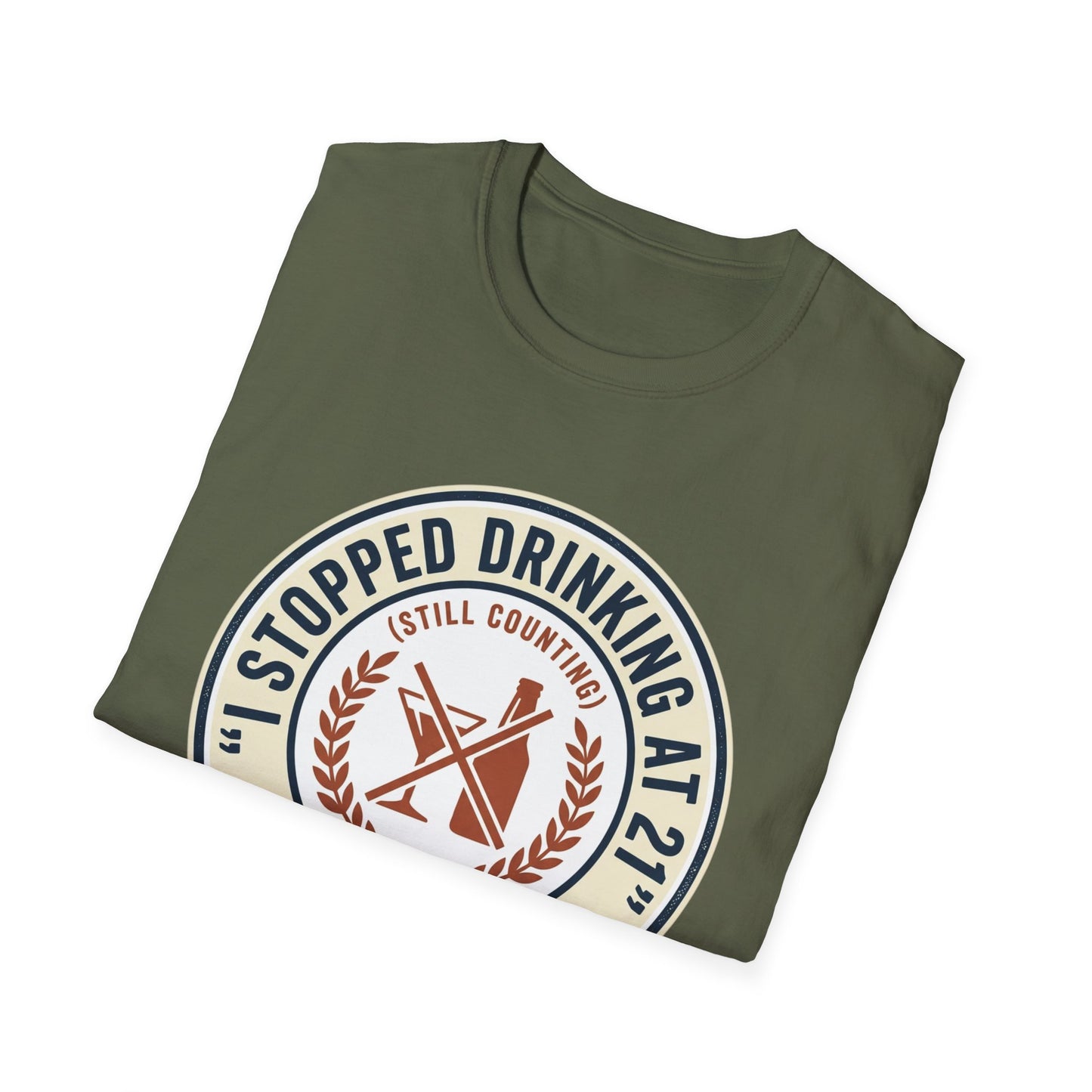 Stopped Drinking at 21 T-Shirt — 'Still Counting' Sobriety Humor Tee