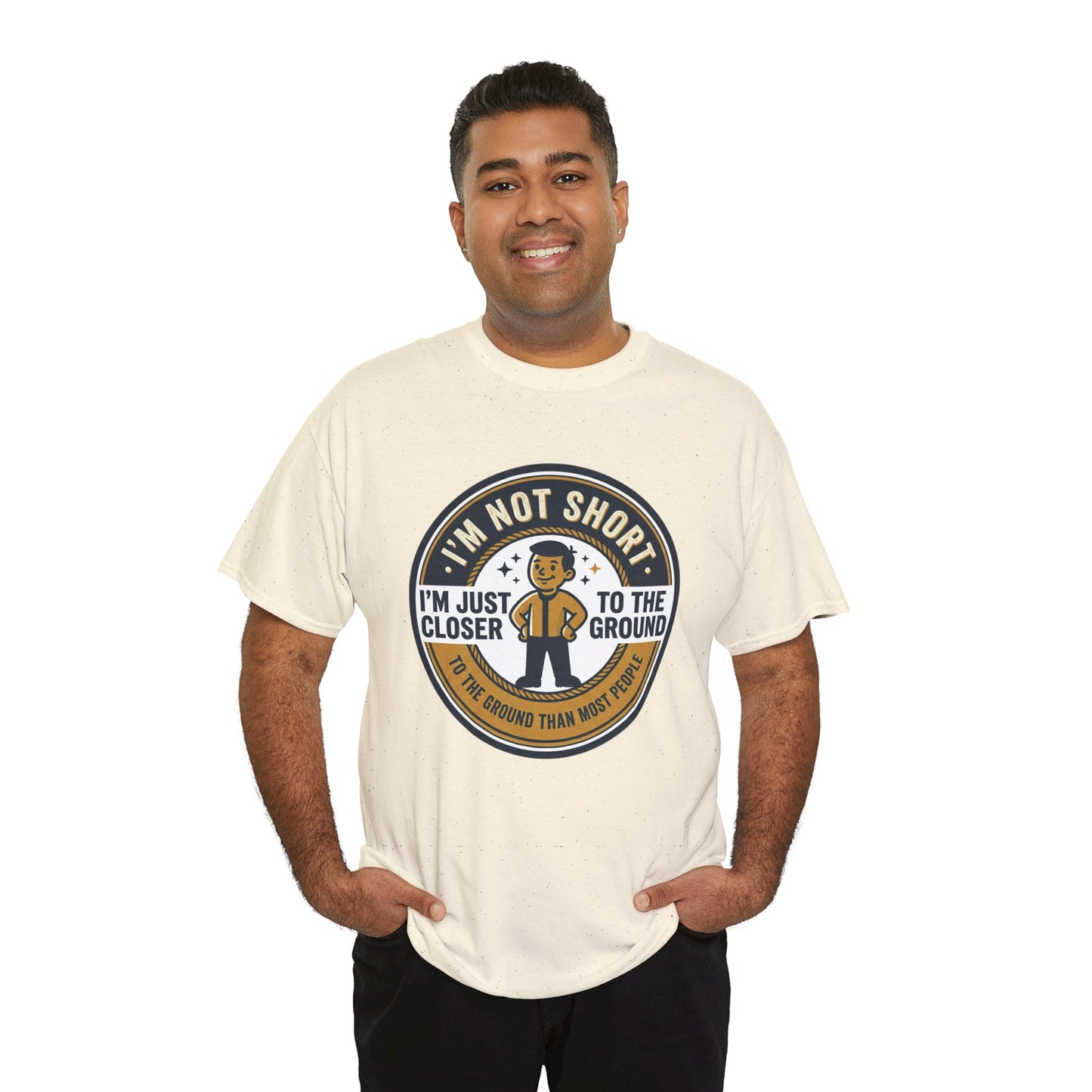 "I'm Not Short, I'm Just Closer to the Ground" Funny Short Height Graphic Tee