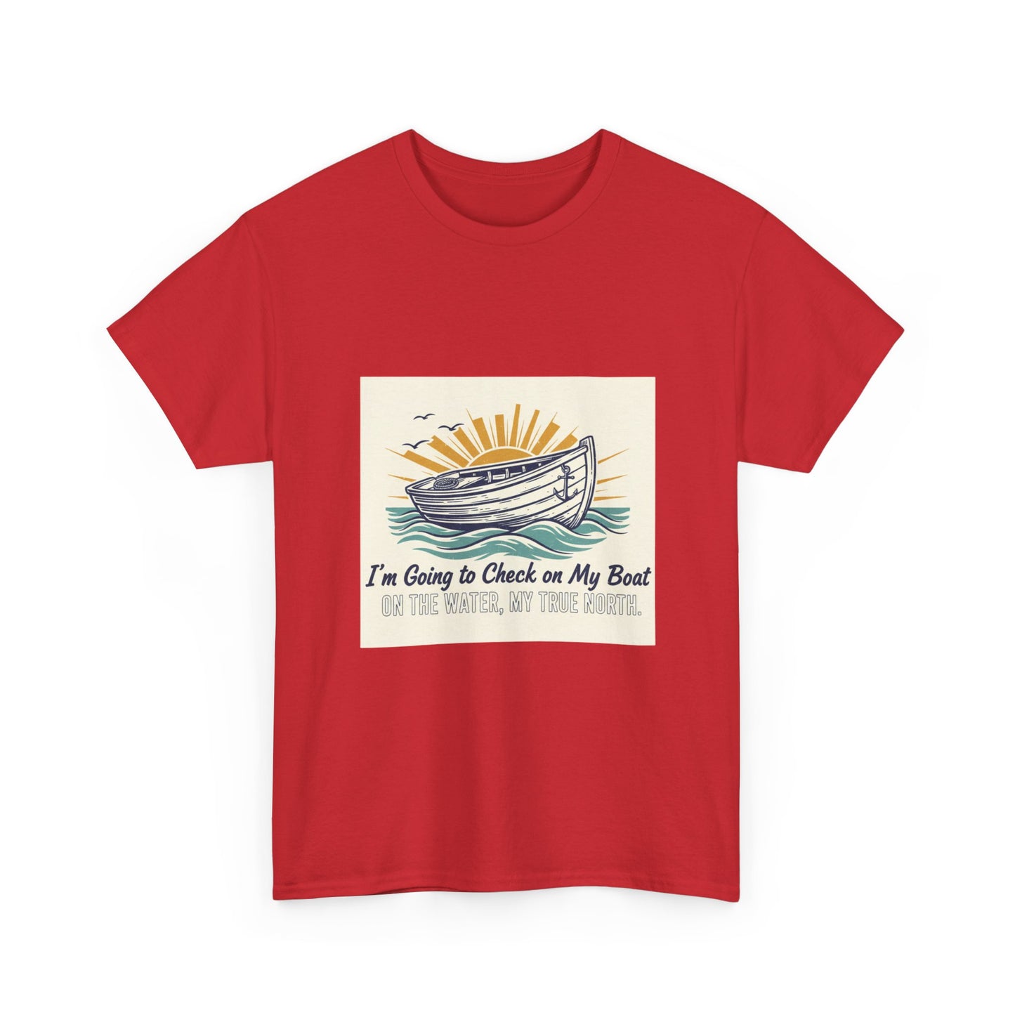 Boat T-Shirt — "I'm Going to Check on My Boat" Vintage Nautical Tee