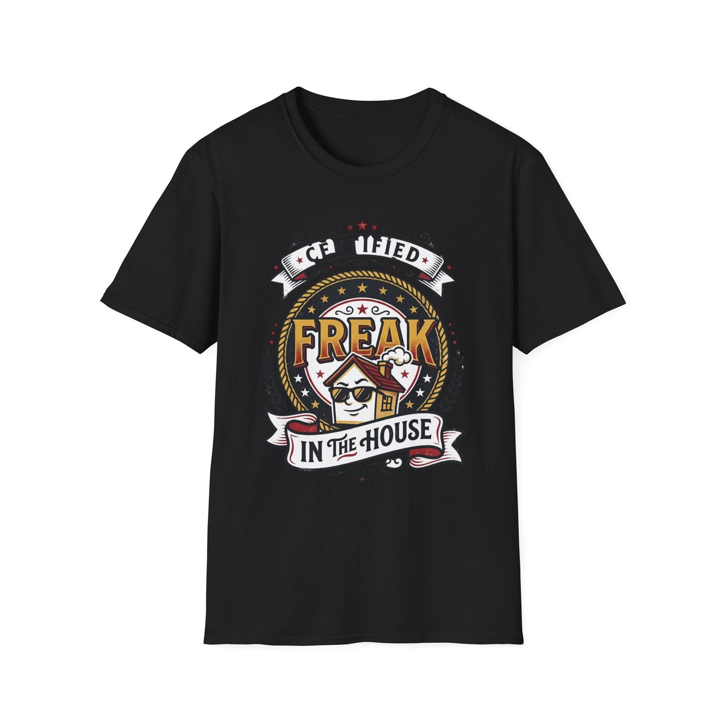 Certified Freak In The House Graphic T-Shirt Printify