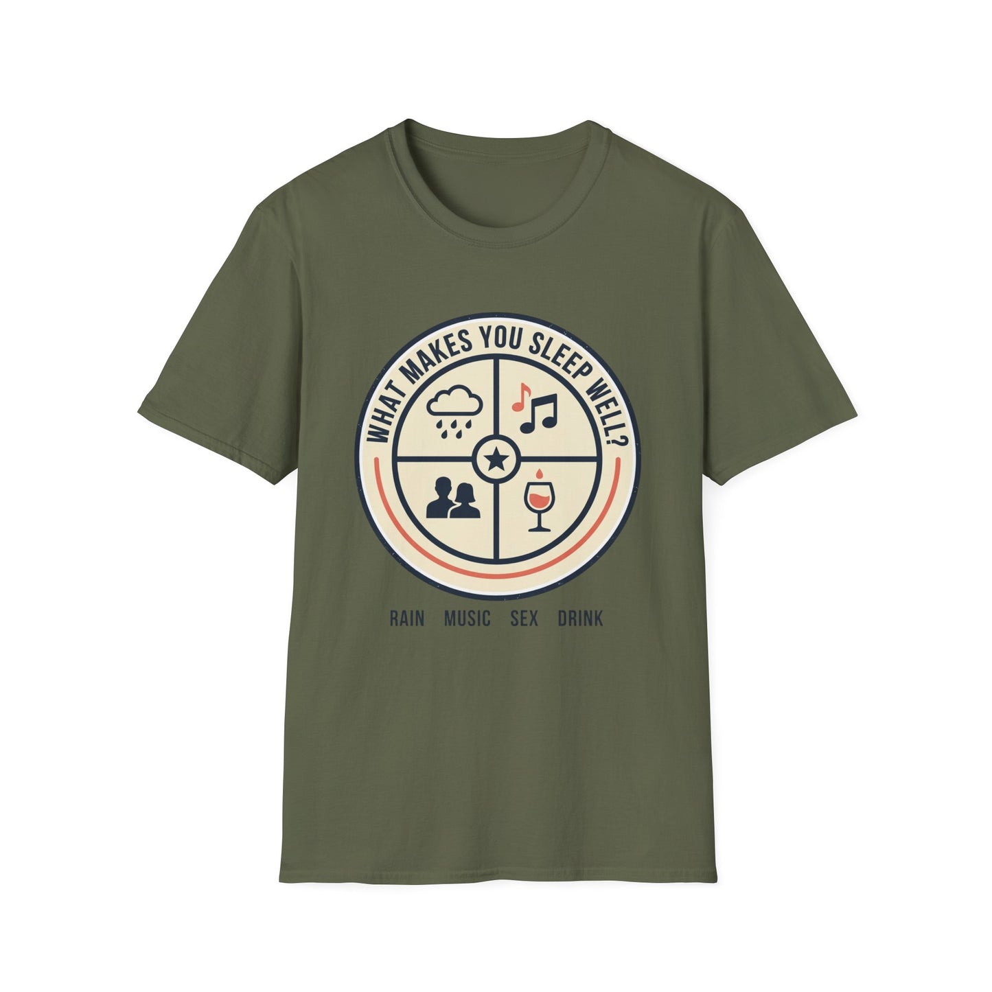 "What Makes You Sleep Well?" Rain, Music, Sex, Drink Graphic-Sleep Essentials T‑Shirt