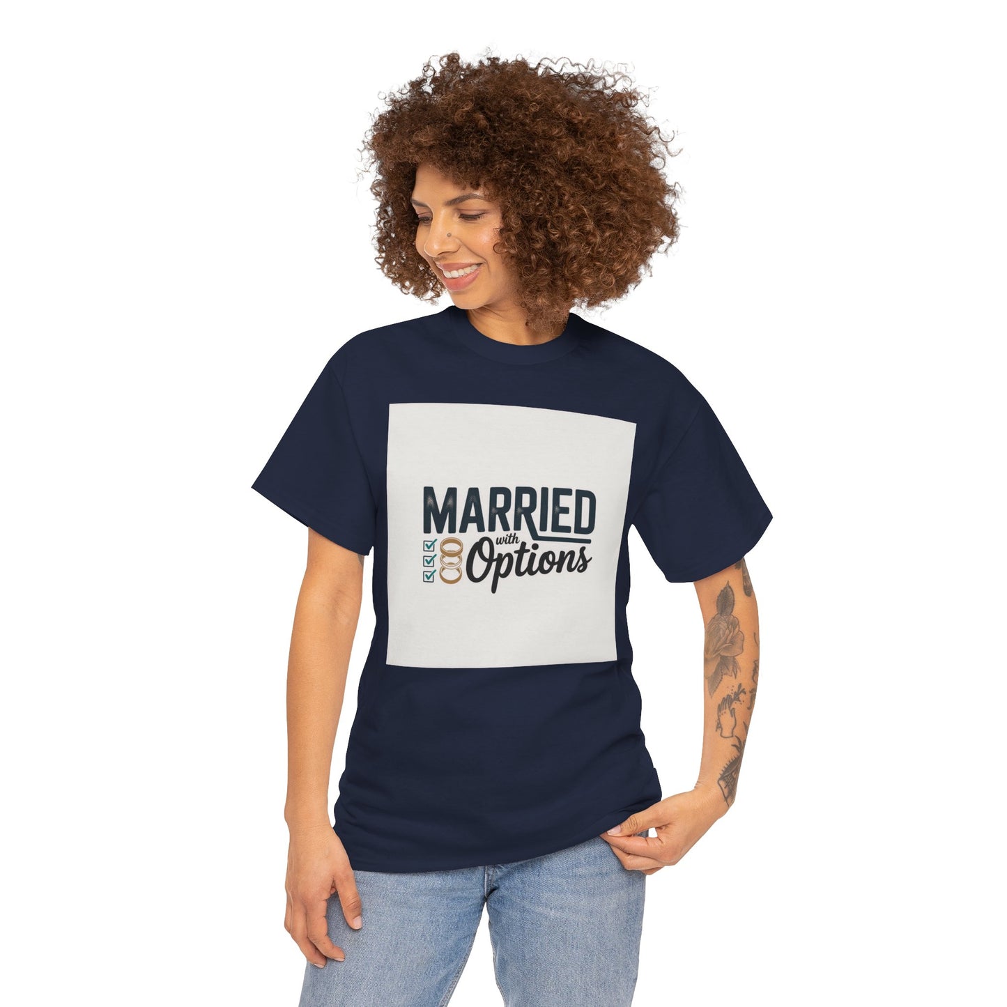 Married (No Other Options) T-Shirt — Funny Marriage Quote Tee