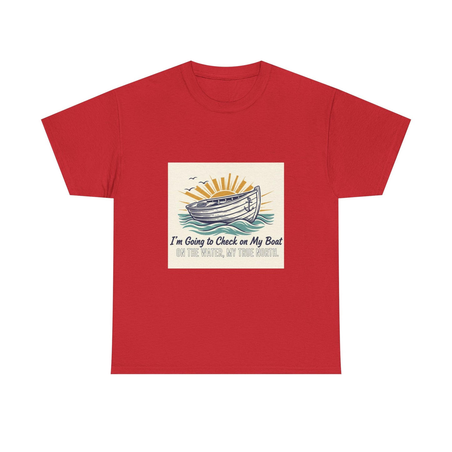 Boat T-Shirt — "I'm Going to Check on My Boat" Vintage Nautical Tee