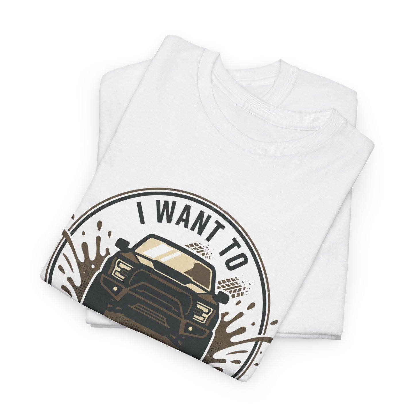 Get Dirty Truck Tee — Off-Road Adventure Graphic T-Shirt