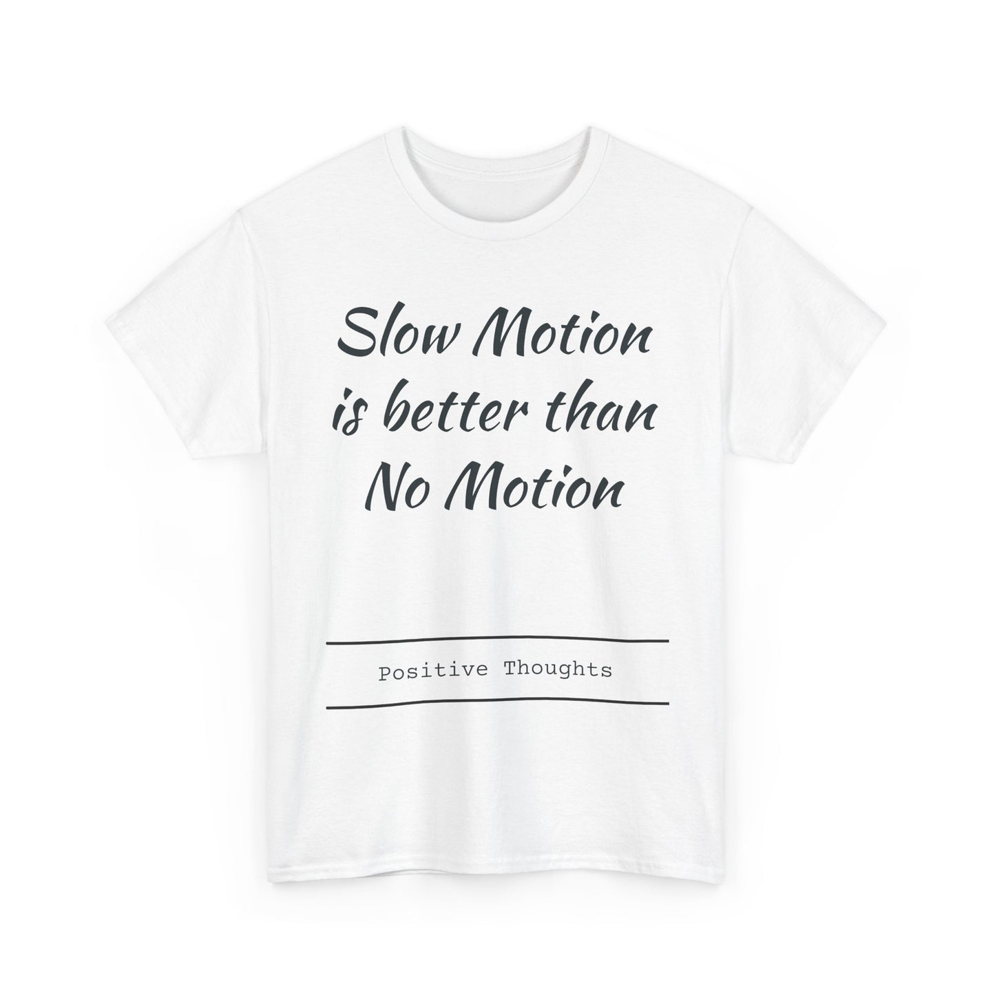 Slow motion is better than no motion
