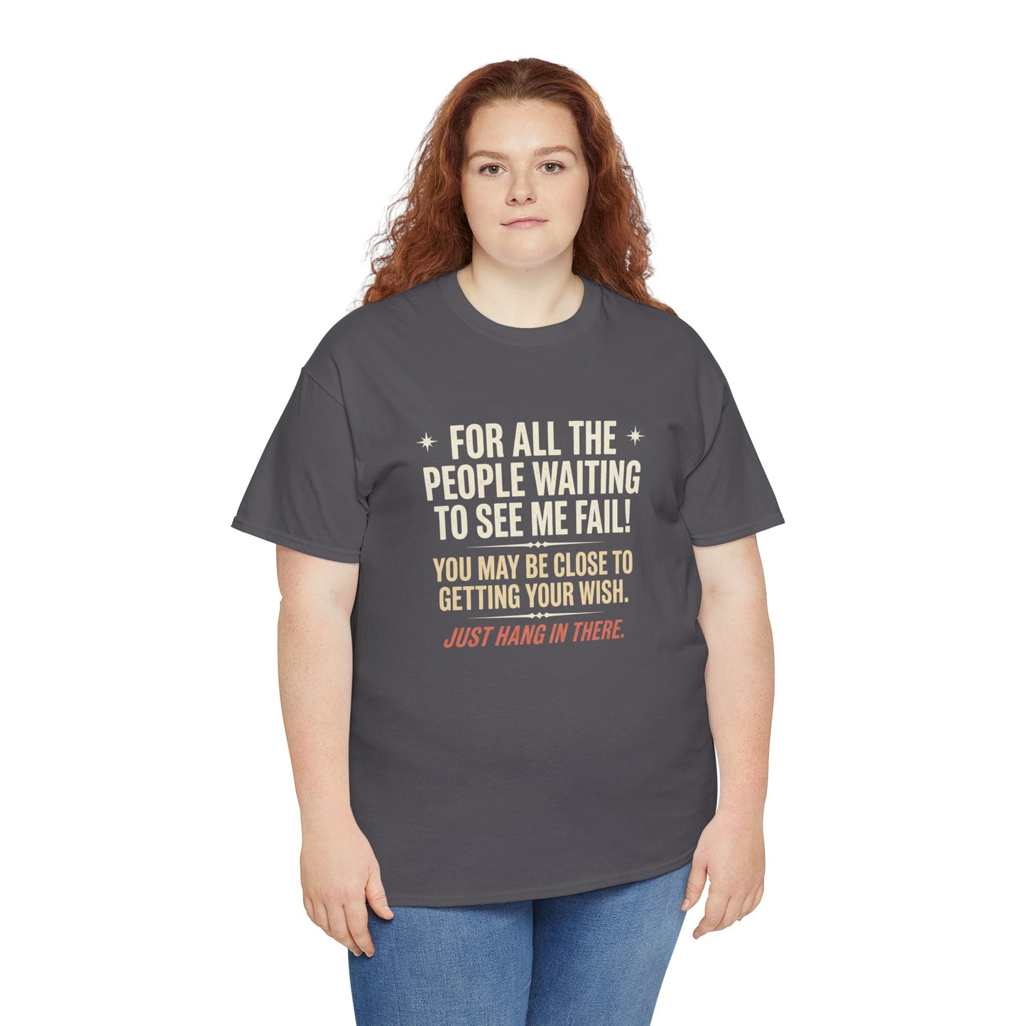 “For All The People Waiting To See Me Fail” Inspirational Shirt-Motivational Graphic Tee —
