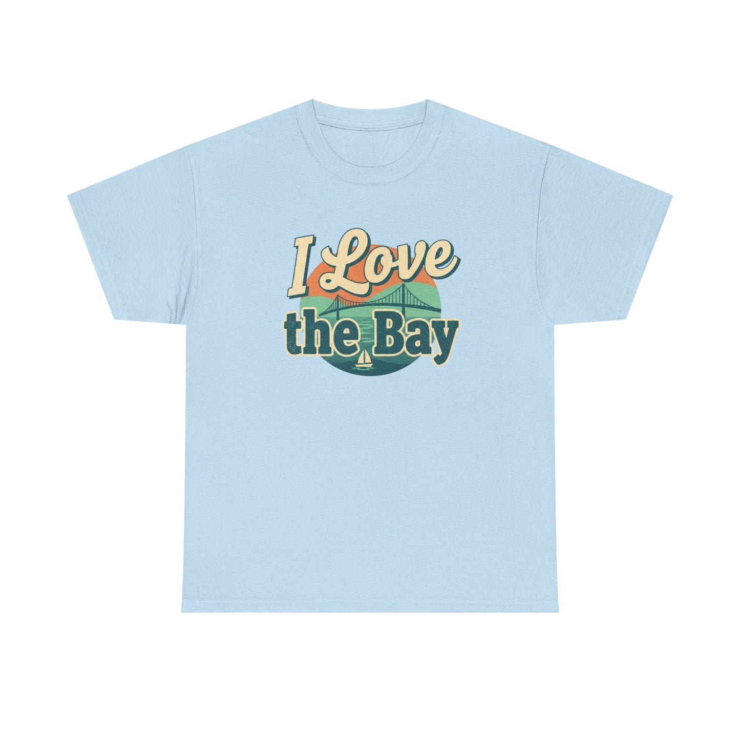 I Love the Bay T-Shirt — Retro Coastal Tee for Bay Lovers