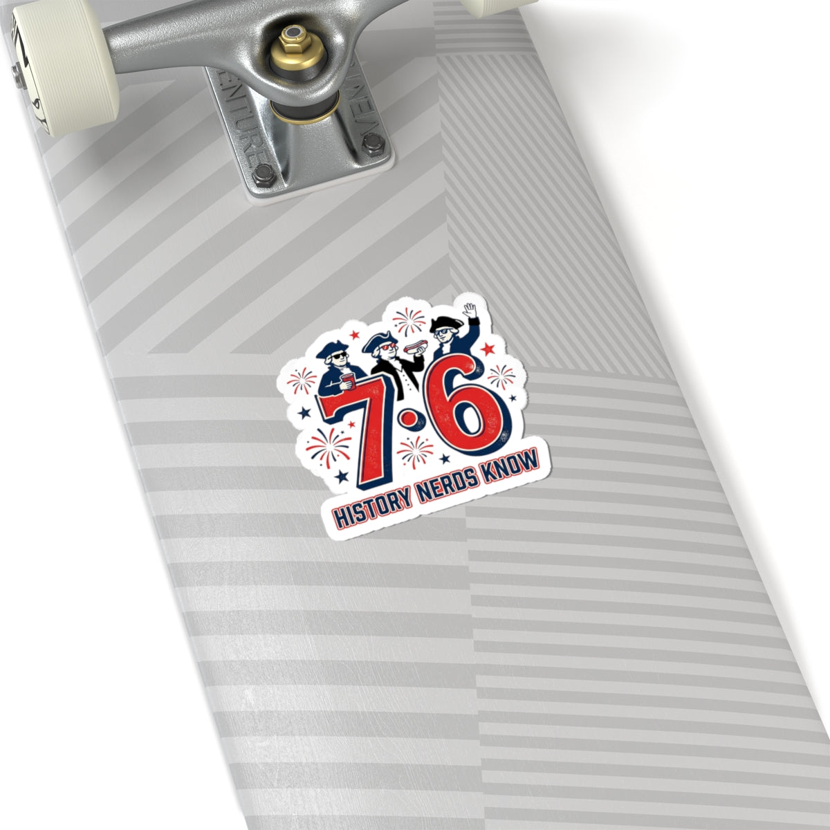 7·6 History Meme Kiss-Cut Sticker, 1776 Patriotic Vintage Numbers